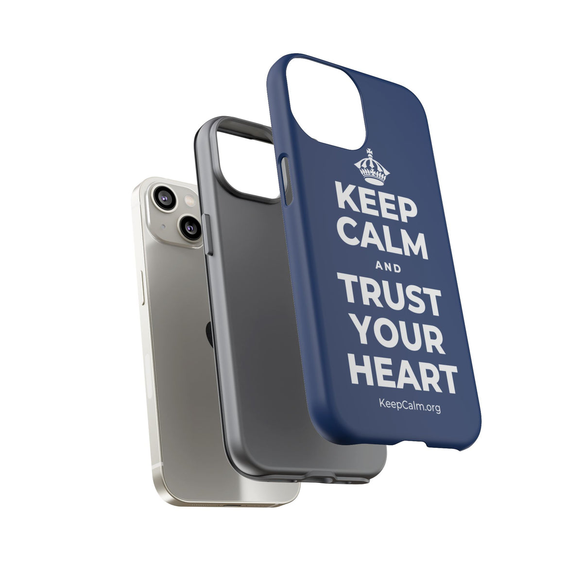 KEEP CALM AND TRUST YOUR HEART Phone Case