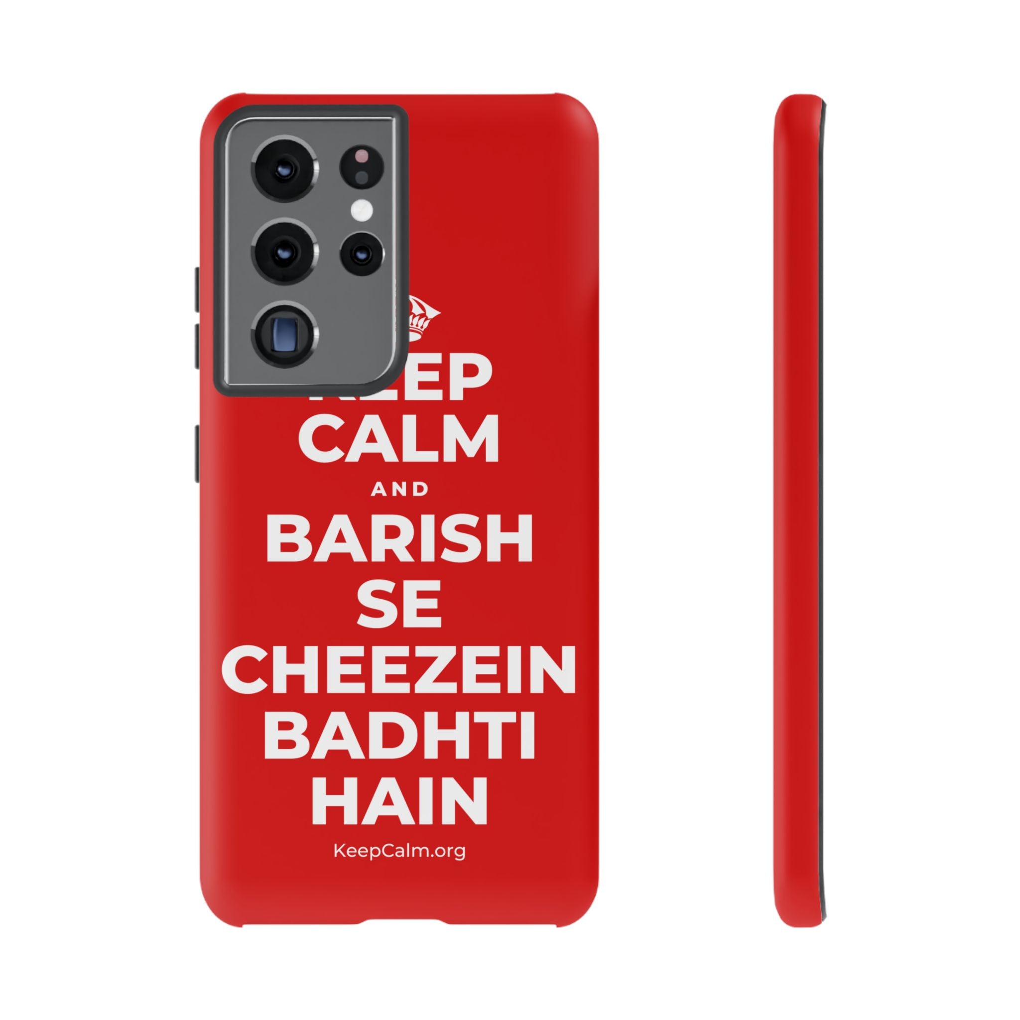KEEP CALM AND BARISH SE CHEEZEIN BADHTI HAIN Phone Case