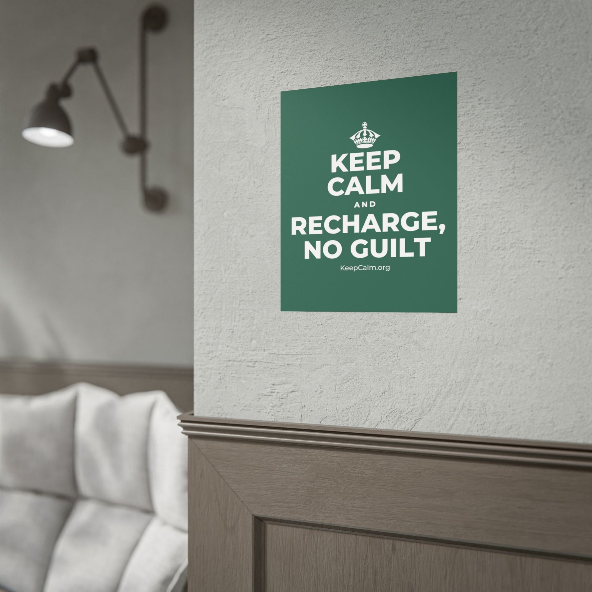 KEEP CALM AND RECHARGE, NO GUILT Poster