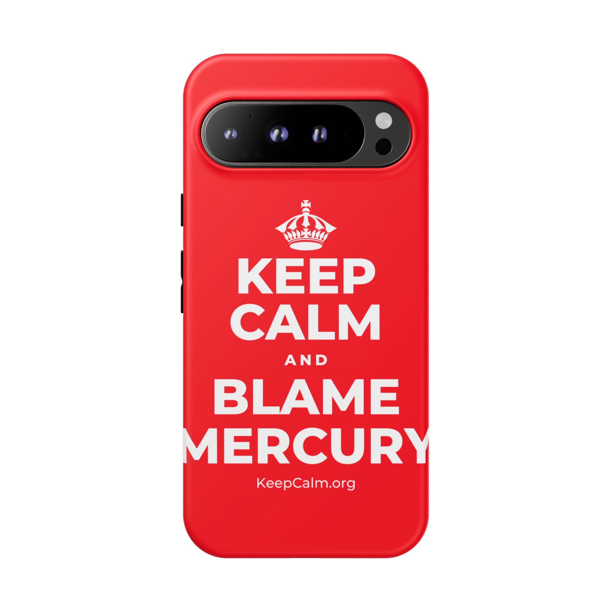 KEEP CALM AND BLAME MERCURY Phone Case