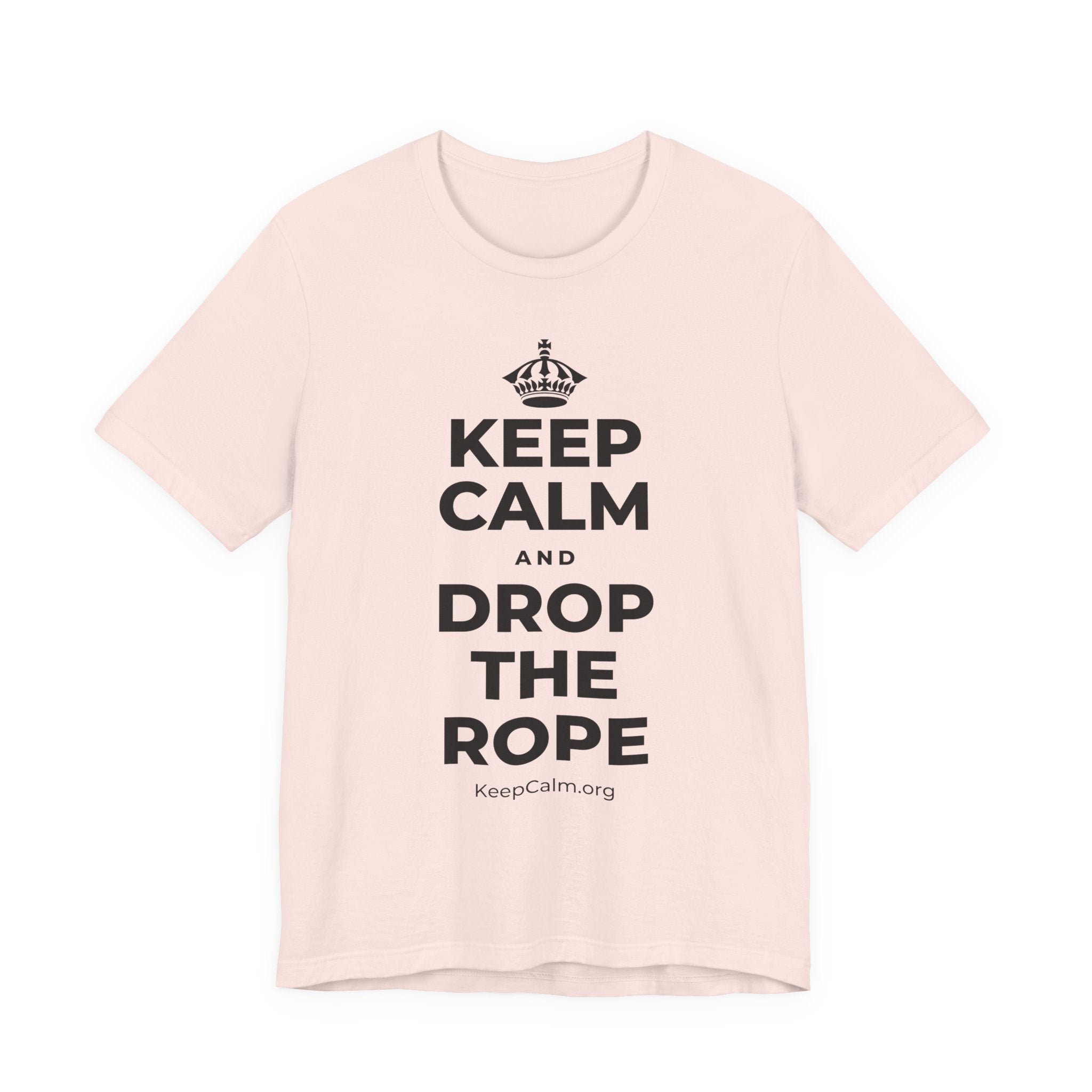 KEEP CALM AND DROP THE ROPE T-Shirt (Soft Cream–Heather Mauve)