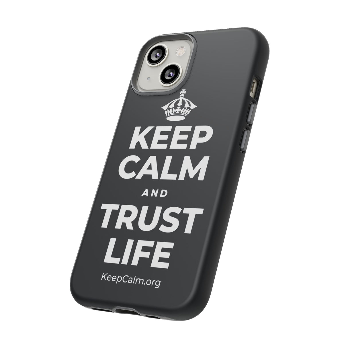 KEEP CALM AND TRUST LIFE Phone Case (Dark)