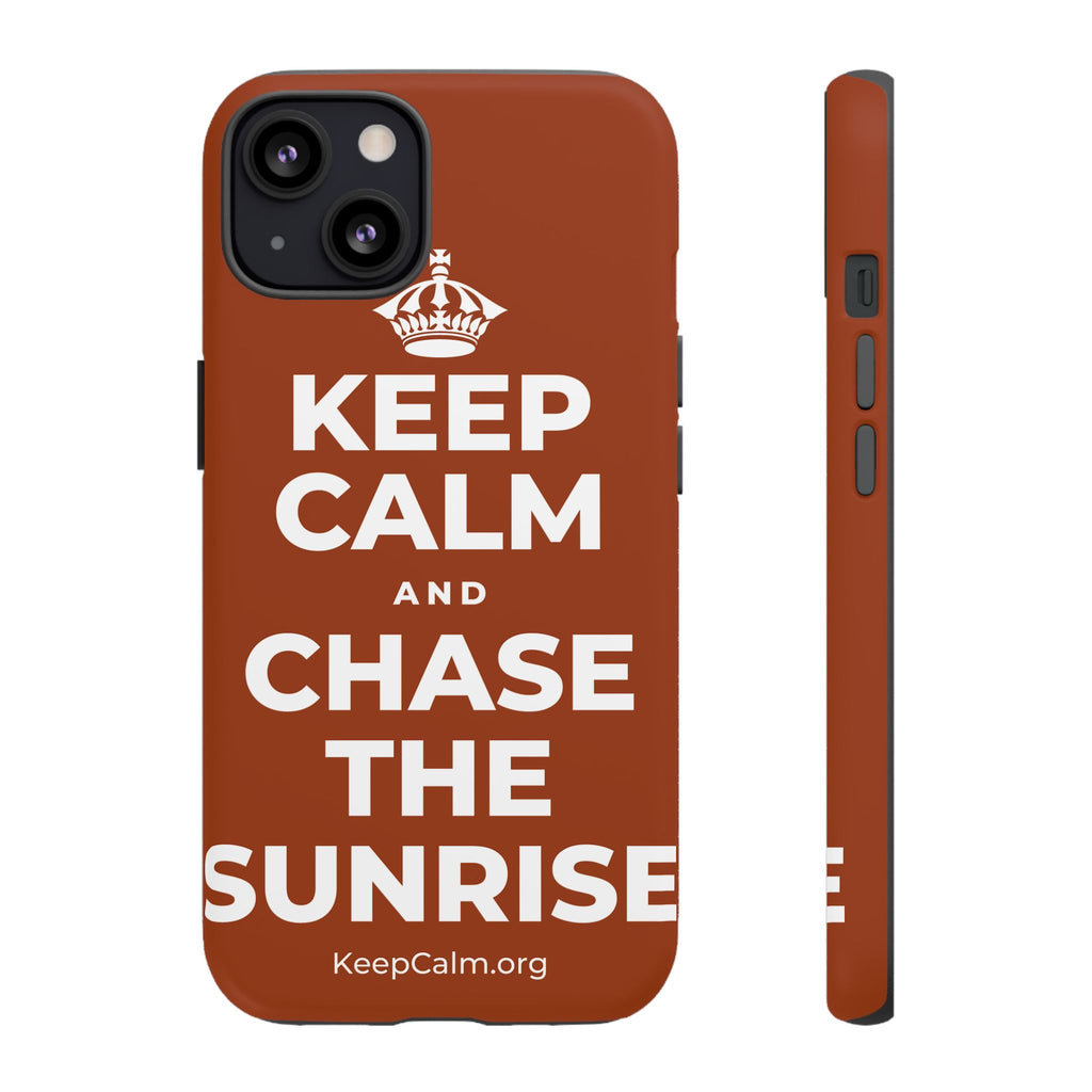 KEEP CALM AND CHASE THE SUNRISE Phone Case