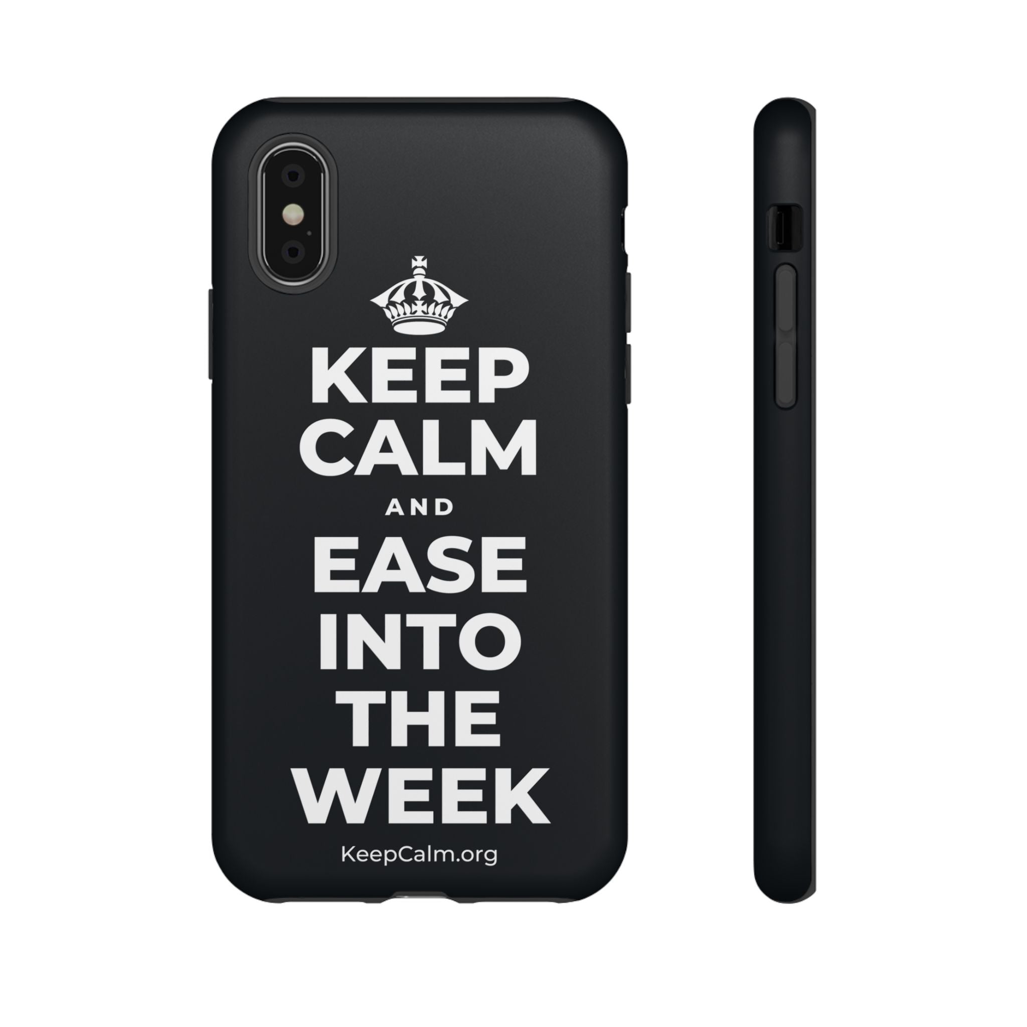 KEEP CALM AND EASE INTO THE WEEK Phone Case (Dark)