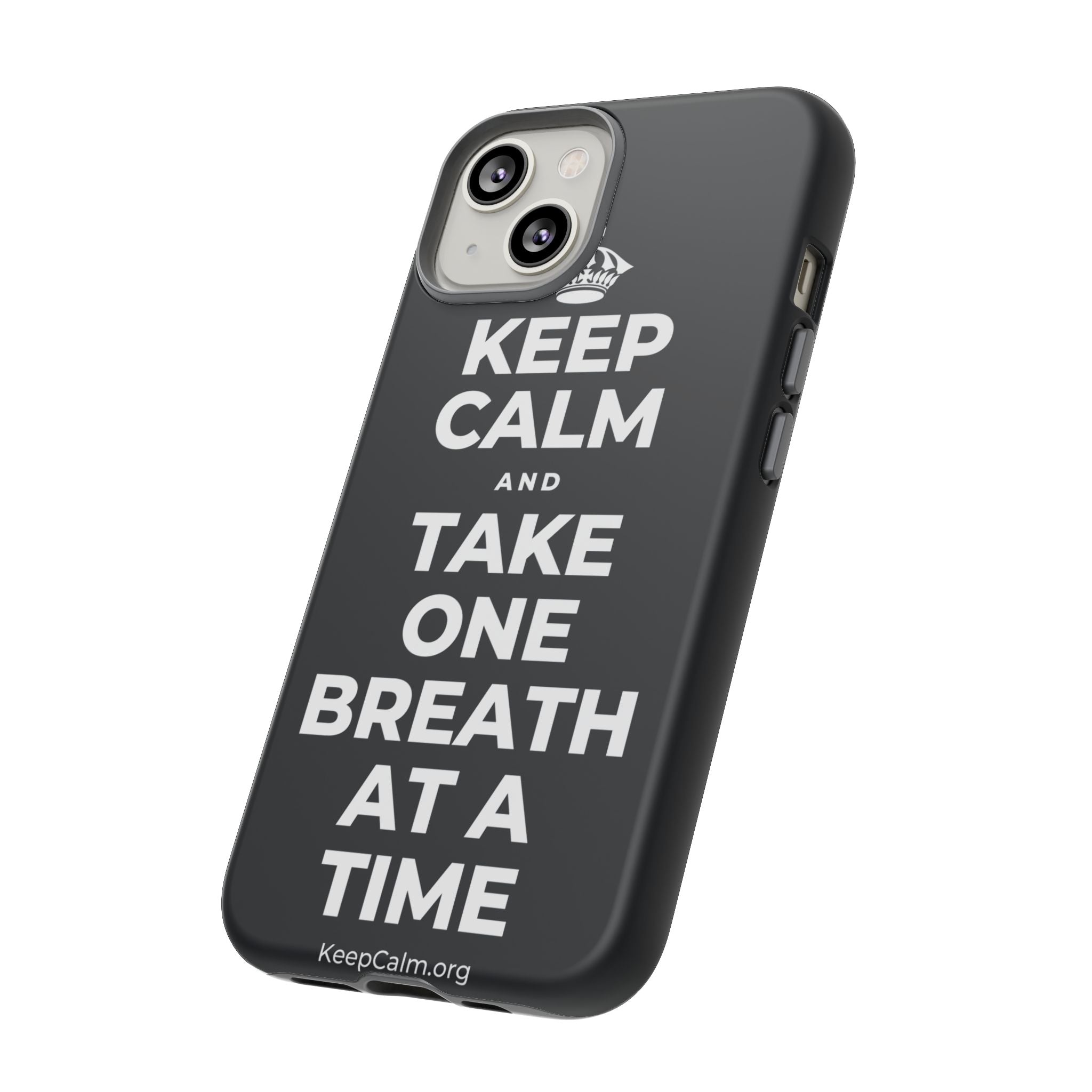 KEEP CALM AND TAKE ONE BREATH AT A TIME Phone Case (Dark)