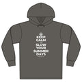 KEEP CALM AND SLOW YOUR SUMMER DAYS Organic Hoodie Tee