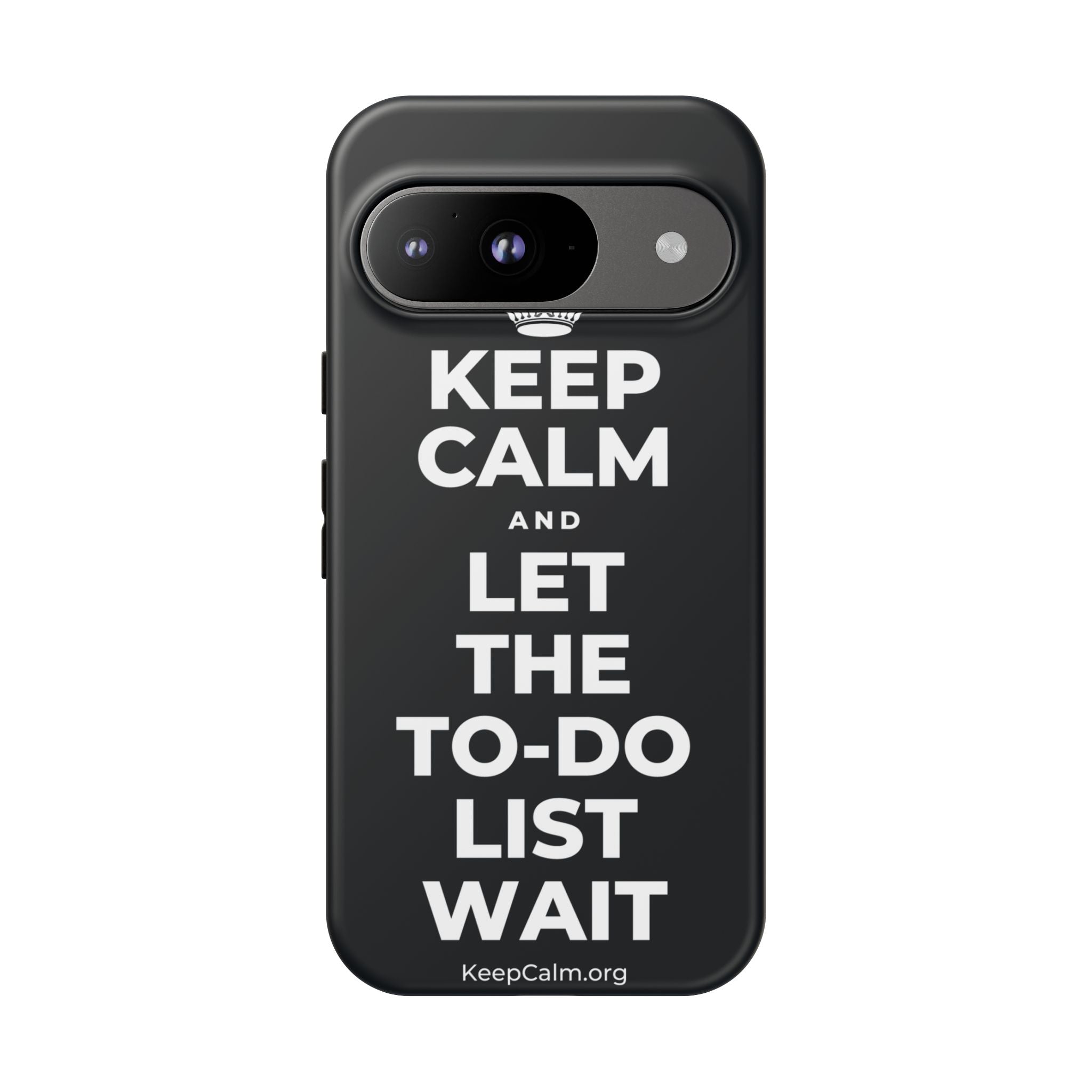 KEEP CALM AND LET THE TO-DO LIST WAIT Phone Case (Dark)