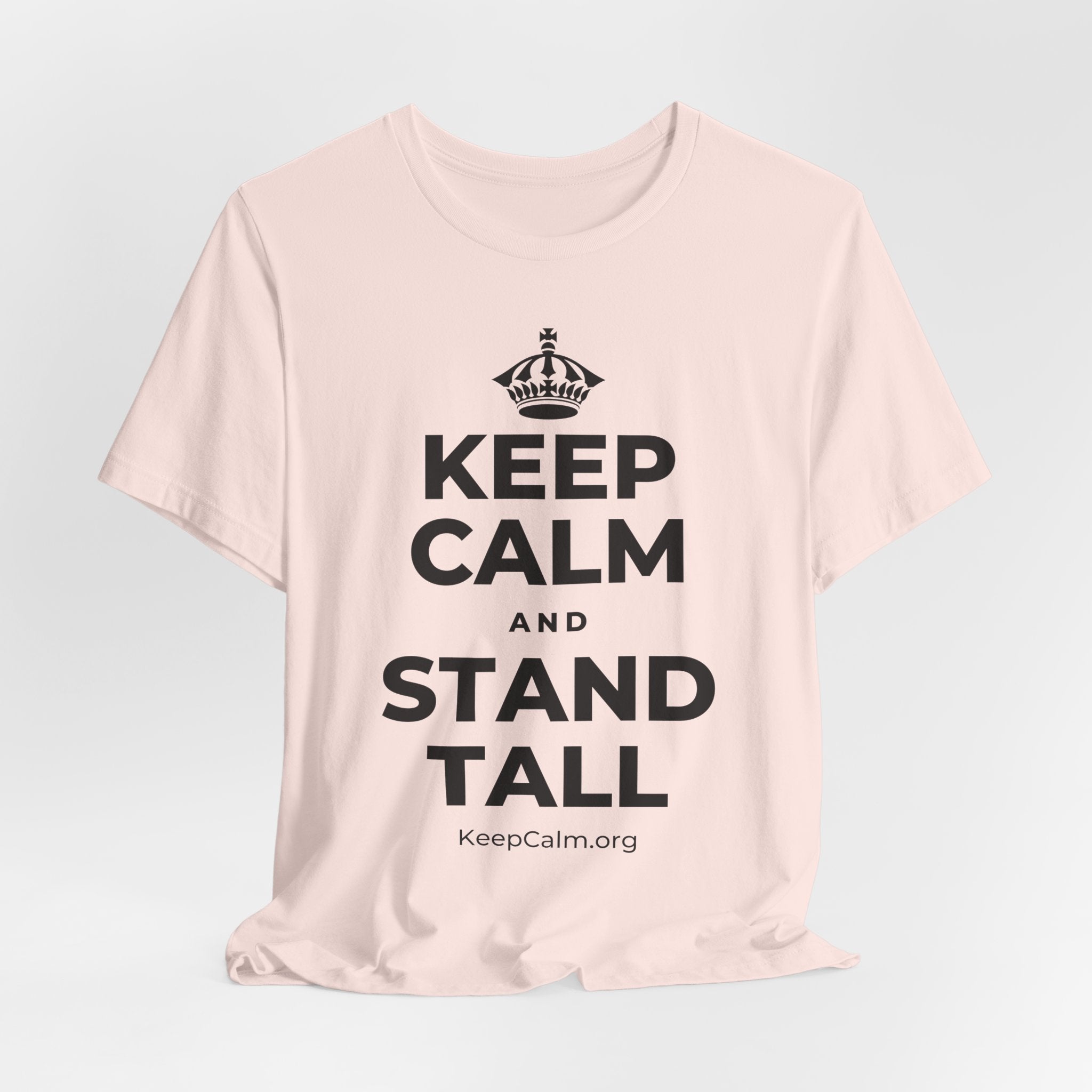 KEEP CALM AND STAND TALL T-Shirt (Soft Cream–Heather Mauve)