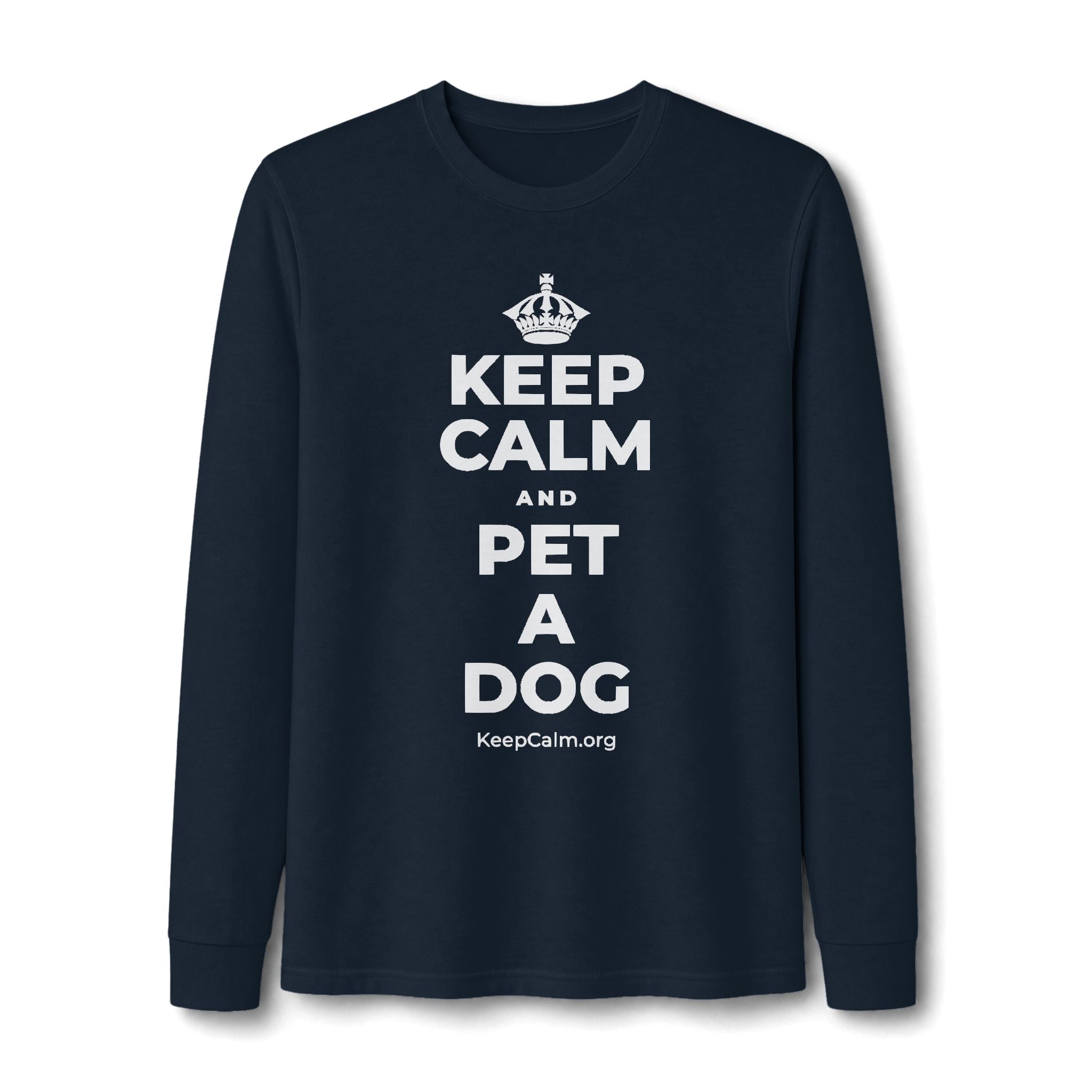 KEEP CALM AND PET A DOG Long Sleeve Tee