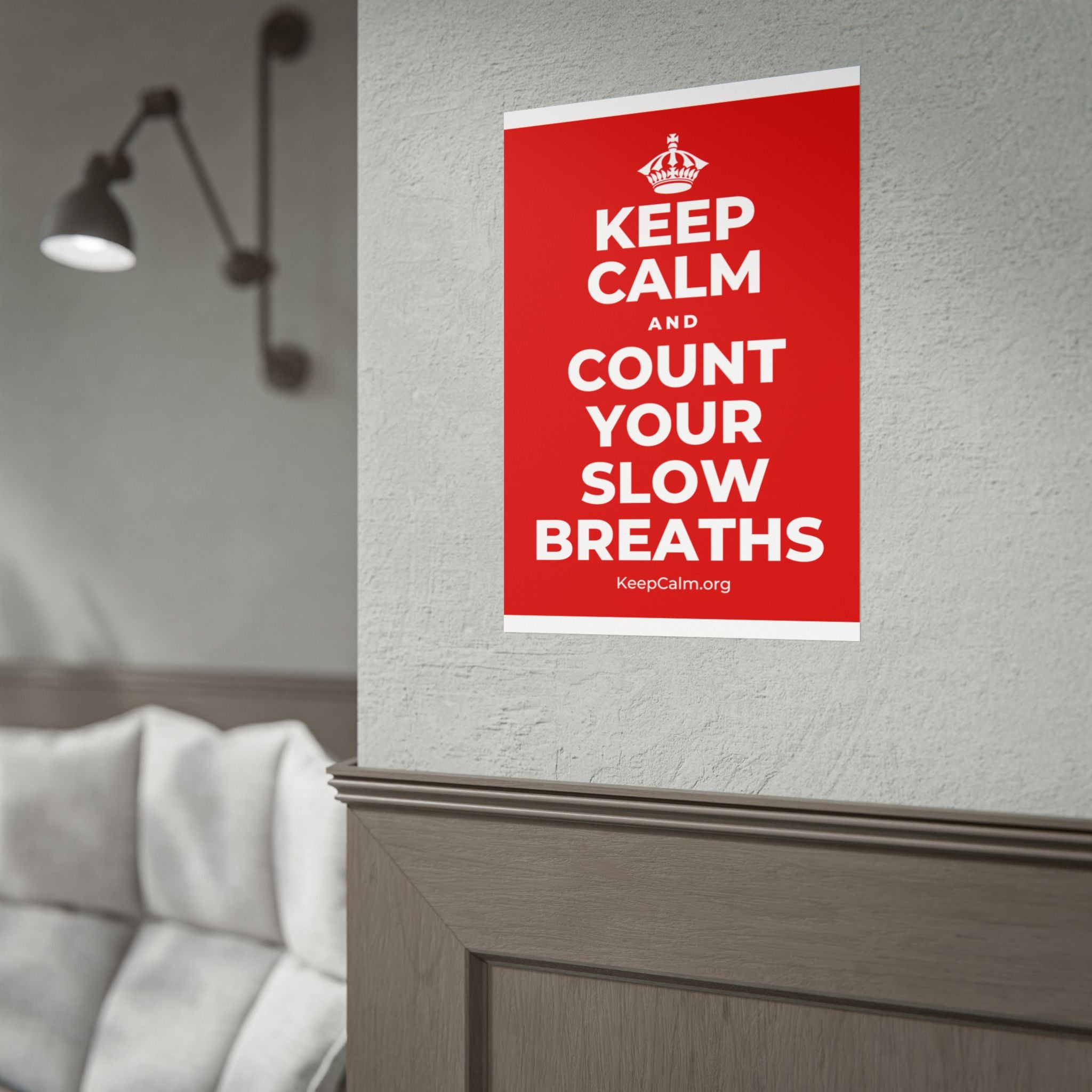 KEEP CALM AND COUNT YOUR SLOW BREATHS Poster