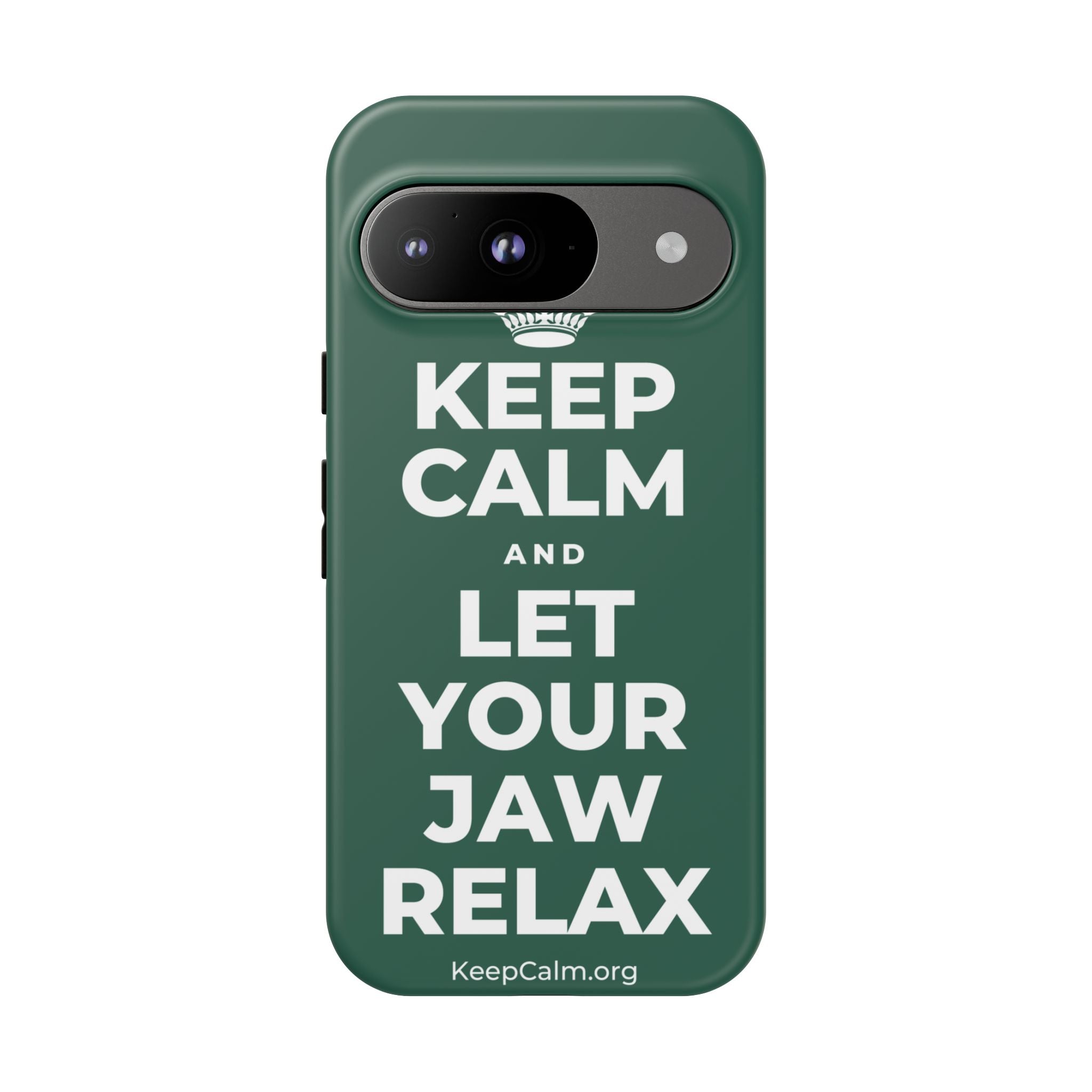 KEEP CALM AND LET YOUR JAW RELAX Phone Case
