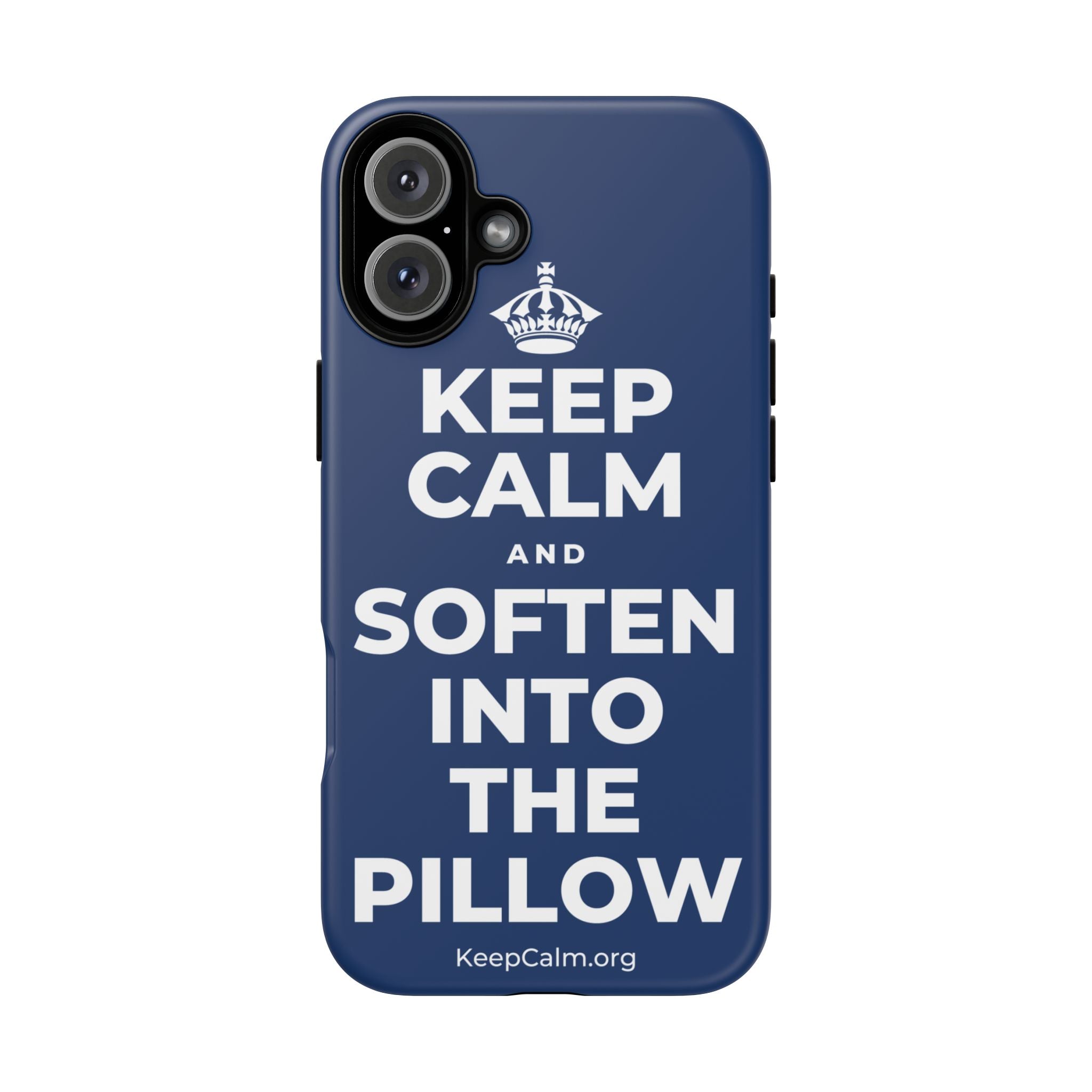 KEEP CALM AND SOFTEN INTO THE PILLOW Phone Case