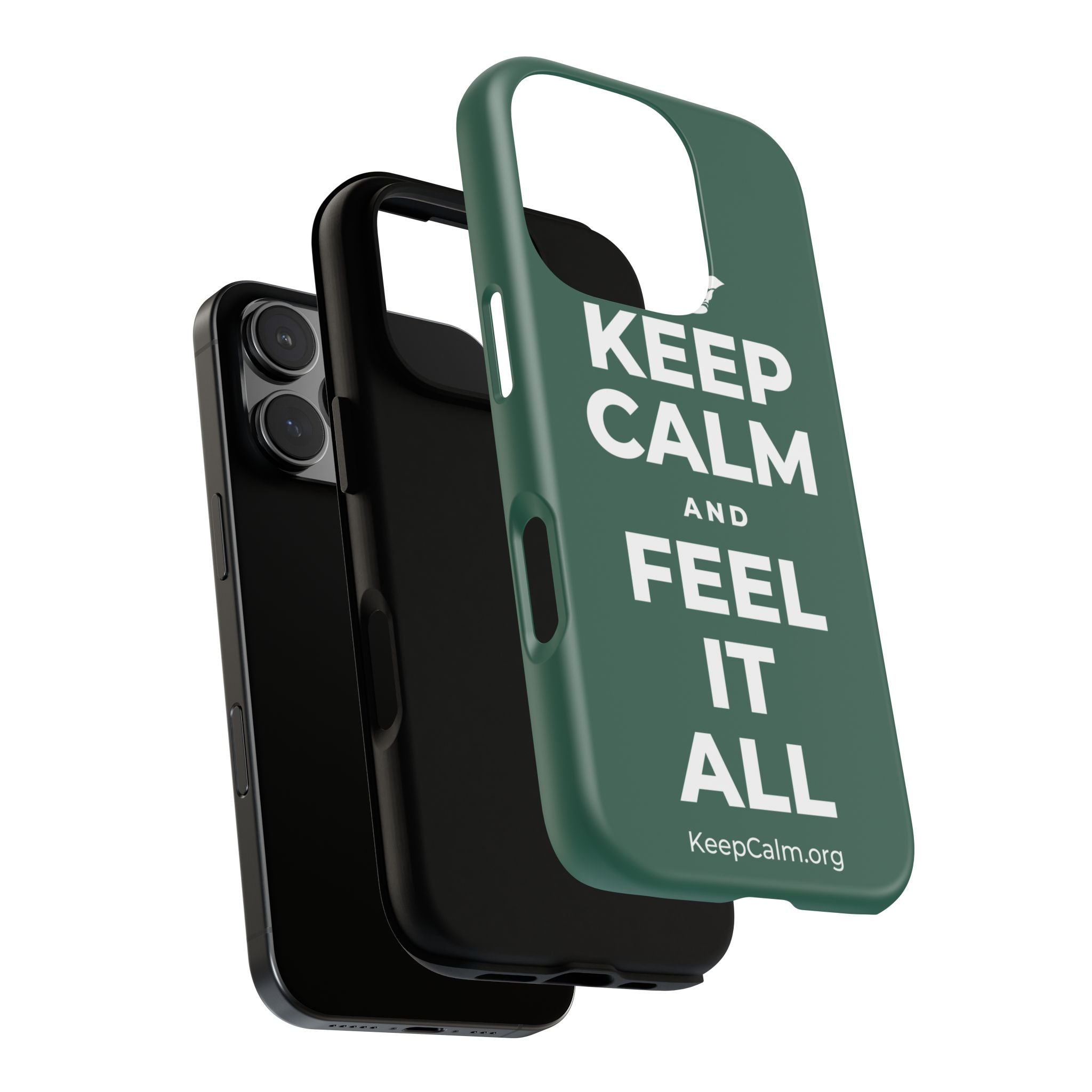KEEP CALM AND FEEL IT ALL Phone Case