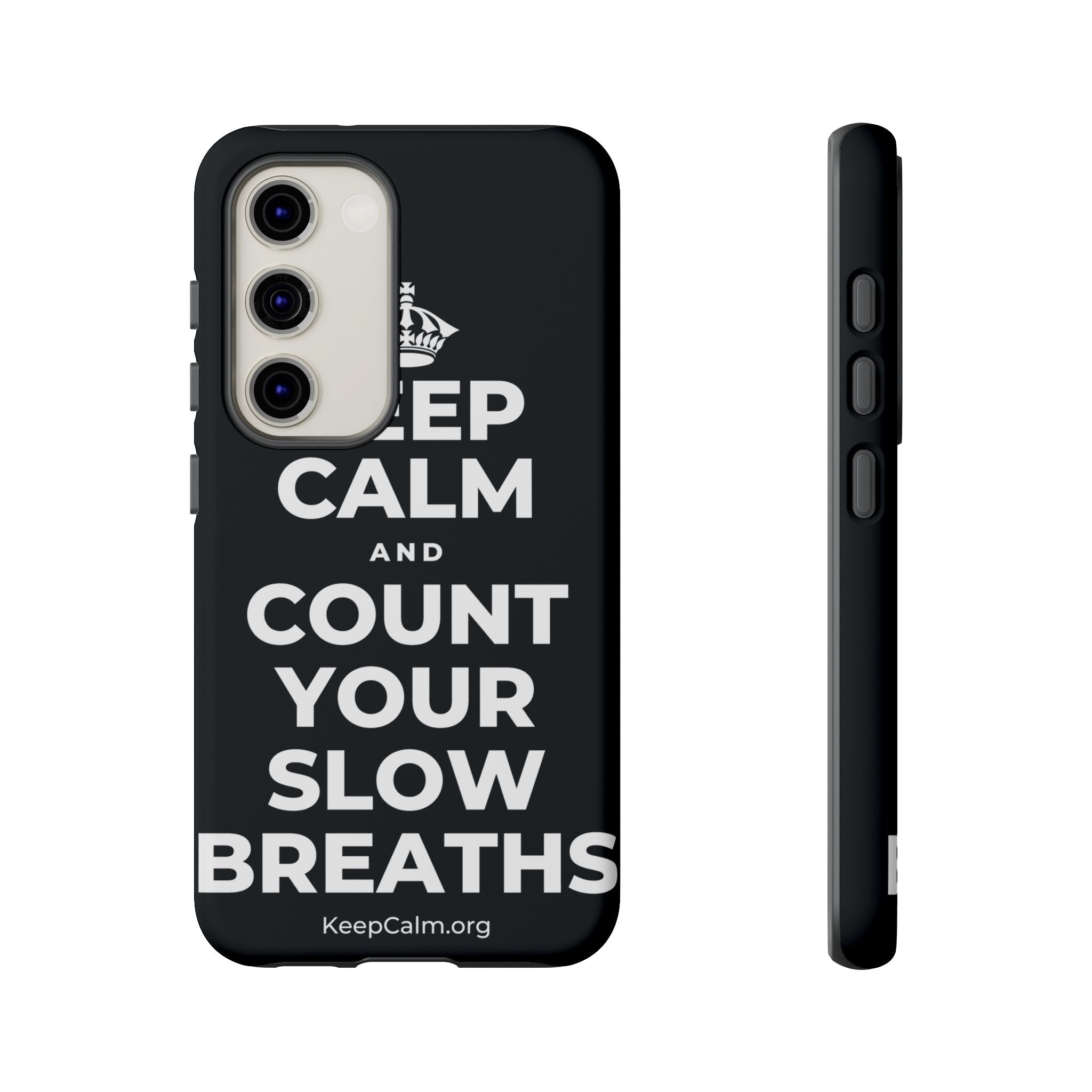 KEEP CALM AND COUNT YOUR SLOW BREATHS Phone Case (Dark)