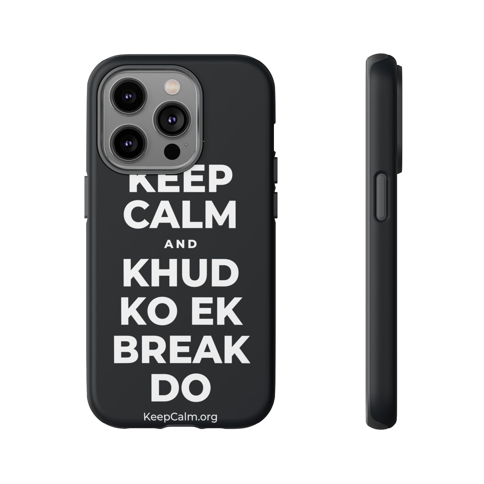 KEEP CALM AND KHUD KO EK BREAK DO Phone Case (Dark)