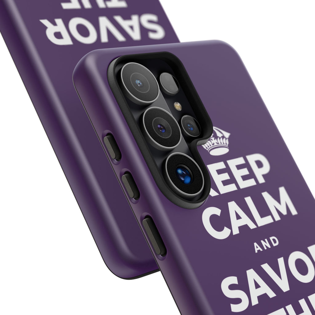 KEEP CALM AND SAVOR THE SMALL JOYS Phone Case