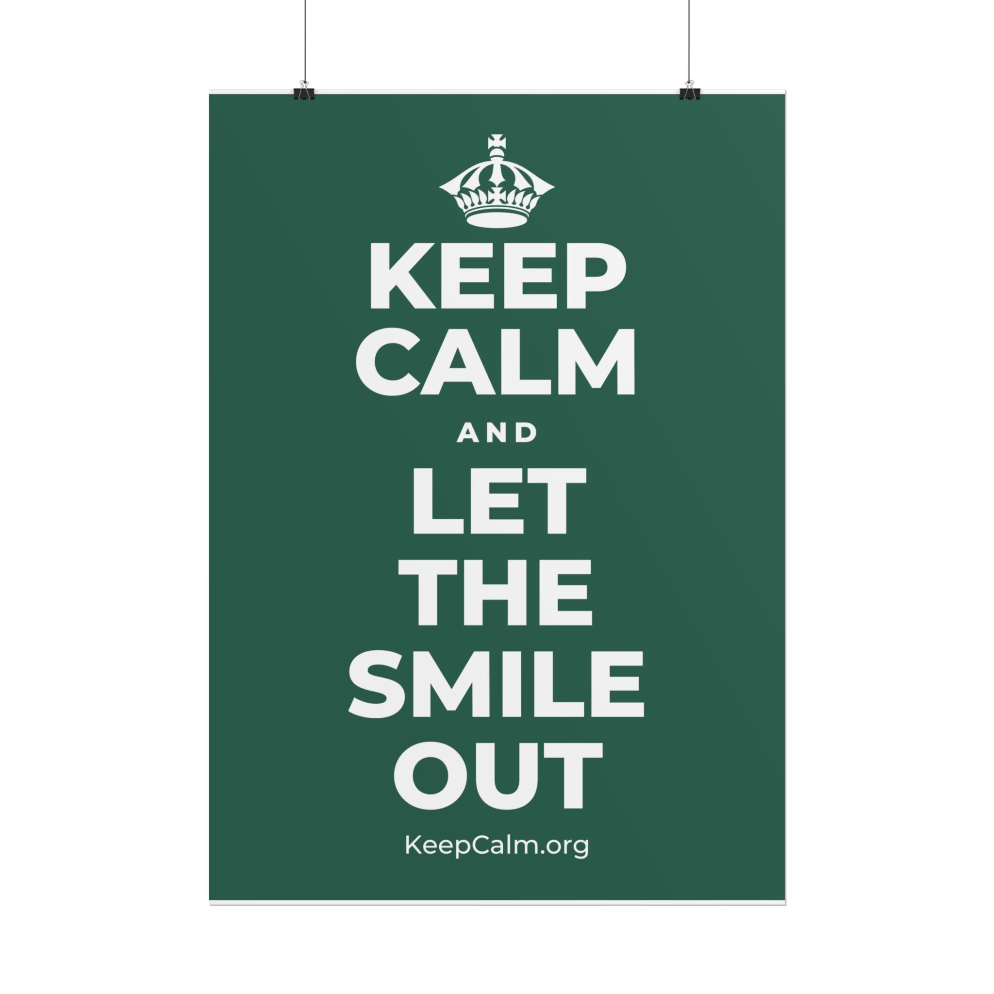 KEEP CALM AND LET THE SMILE OUT Poster