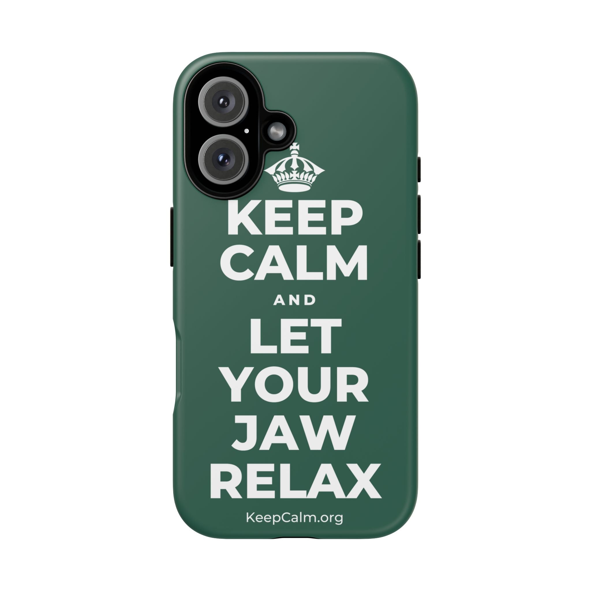 KEEP CALM AND LET YOUR JAW RELAX Phone Case