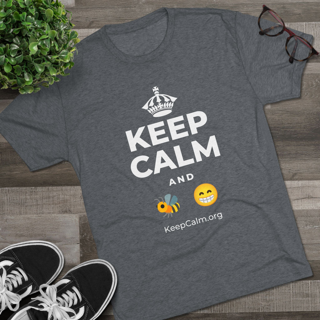 KEEP CALM AND BEE HAPPY Tri-Blend Tee