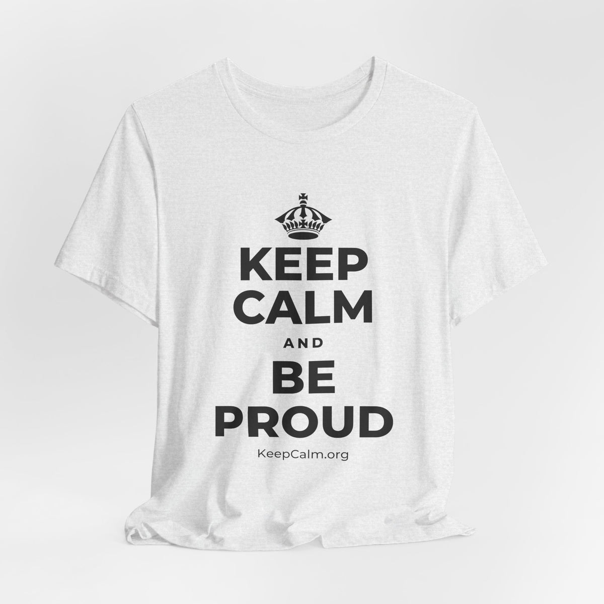 KEEP CALM AND BE PROUD T-Shirt (Soft Cream–Heather Mauve)