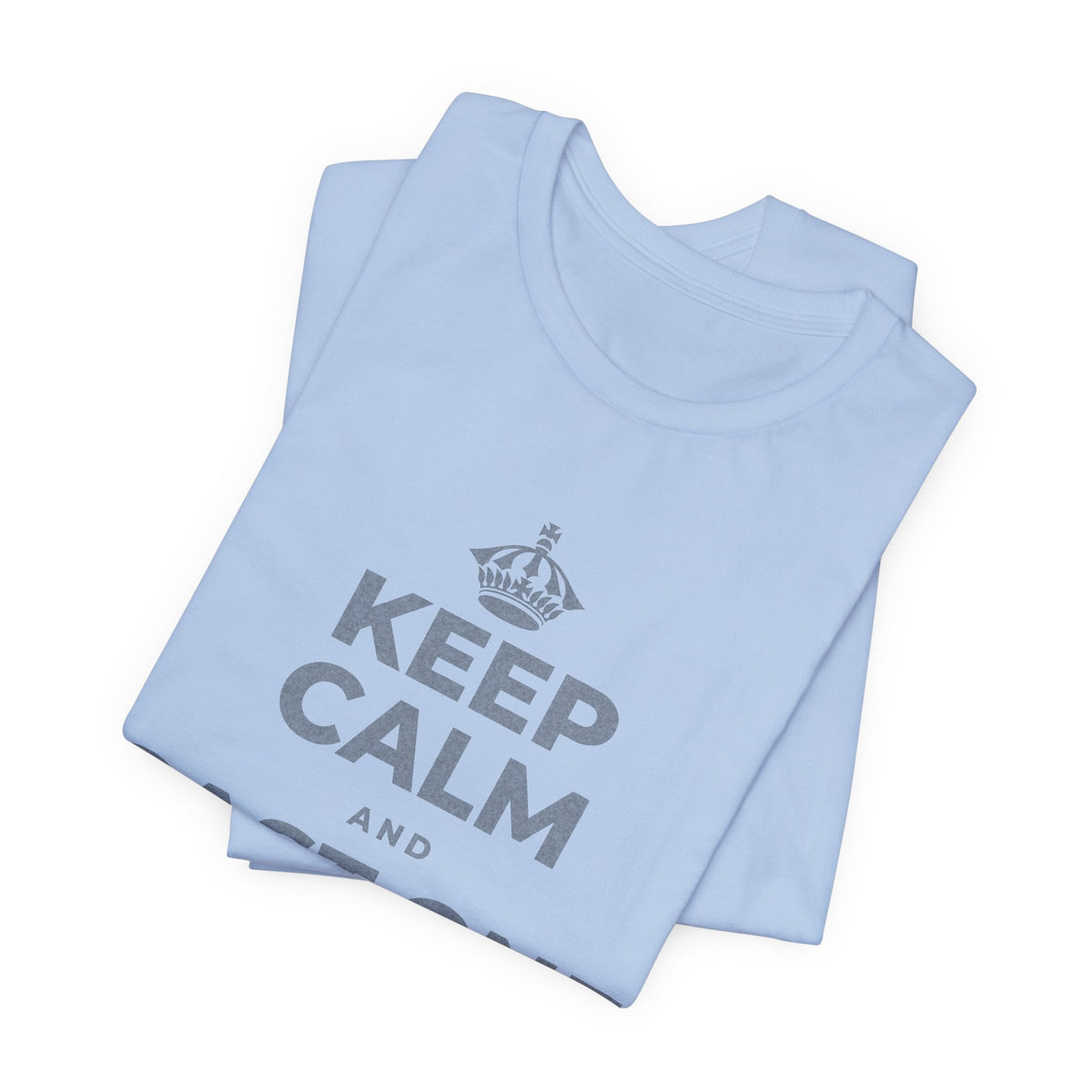 KEEP CALM AND CAST ONE VOTE T-Shirt (Baby Blue–Silver)