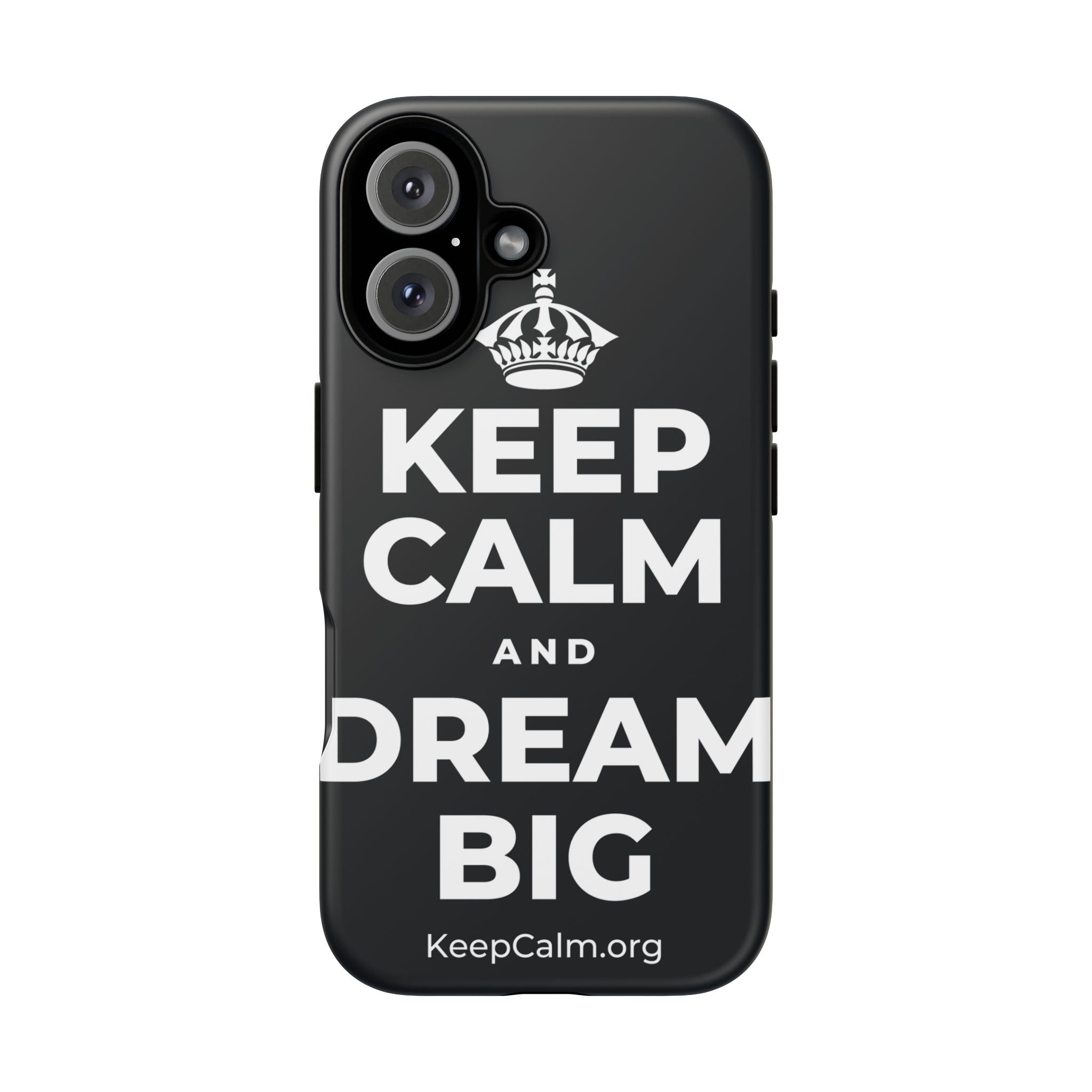 KEEP CALM AND DREAM BIG Phone Case (Dark)