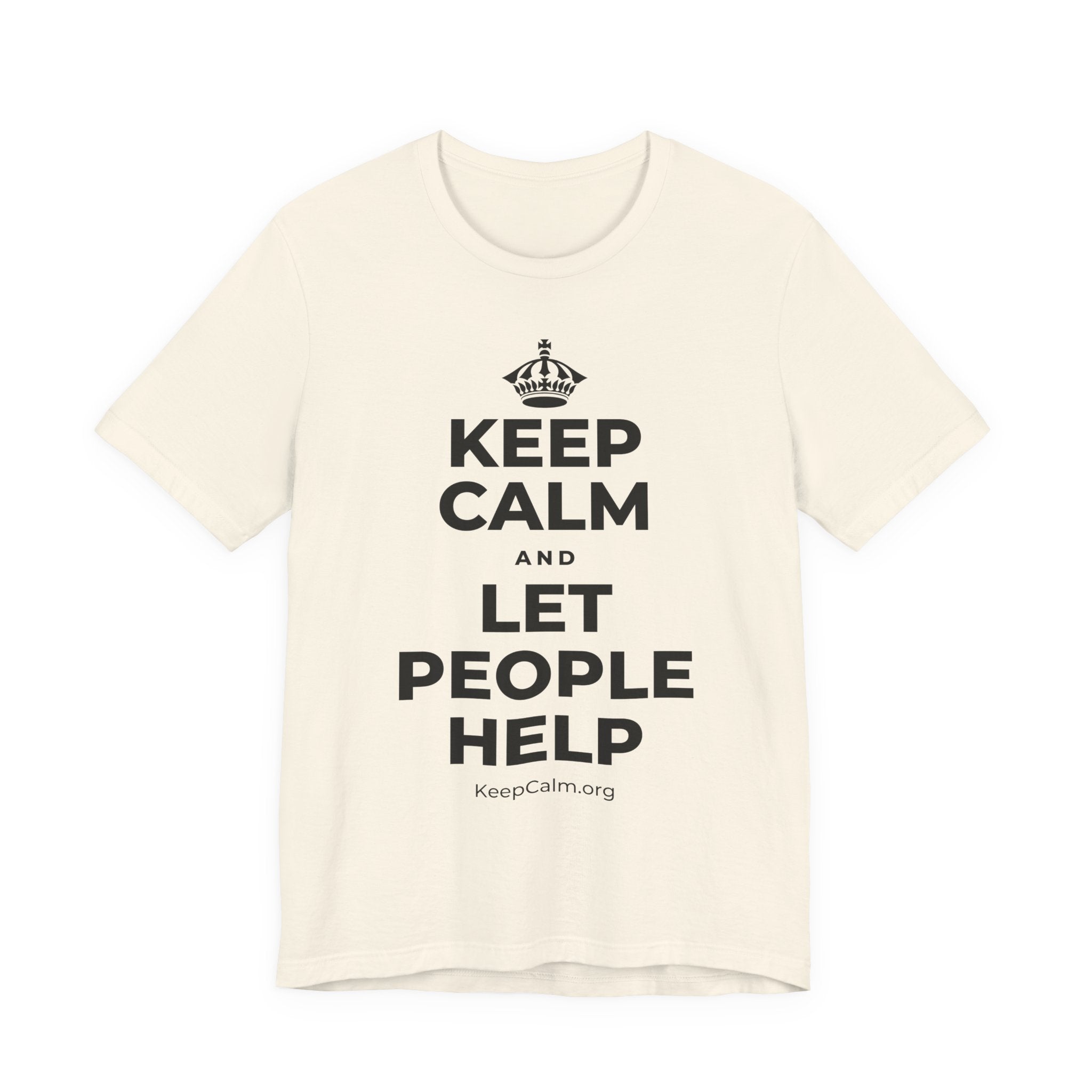 KEEP CALM AND LET PEOPLE HELP T-Shirt (White–Asphalt)