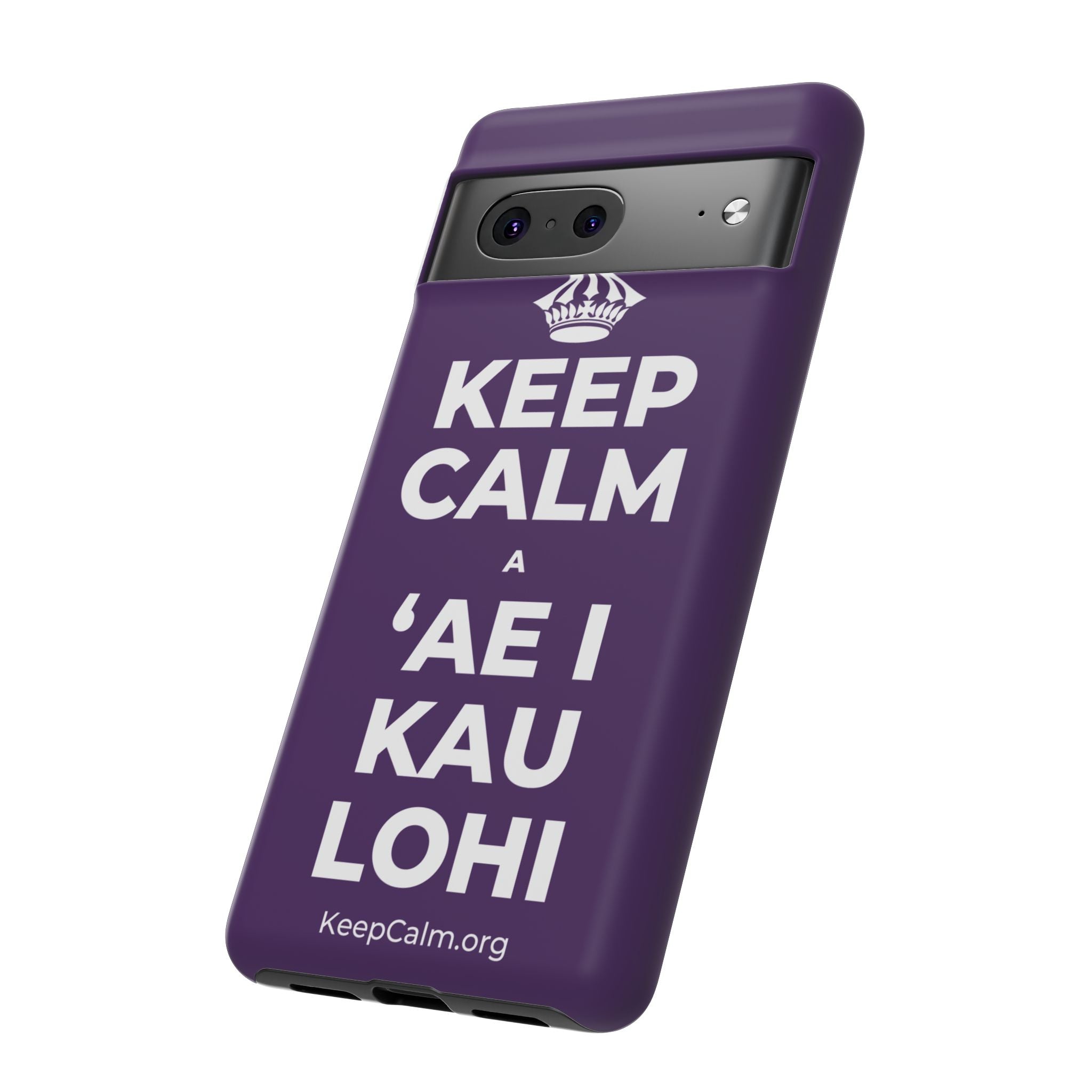 KEEP CALM A ʻAE I KAU LOHI Phone Case