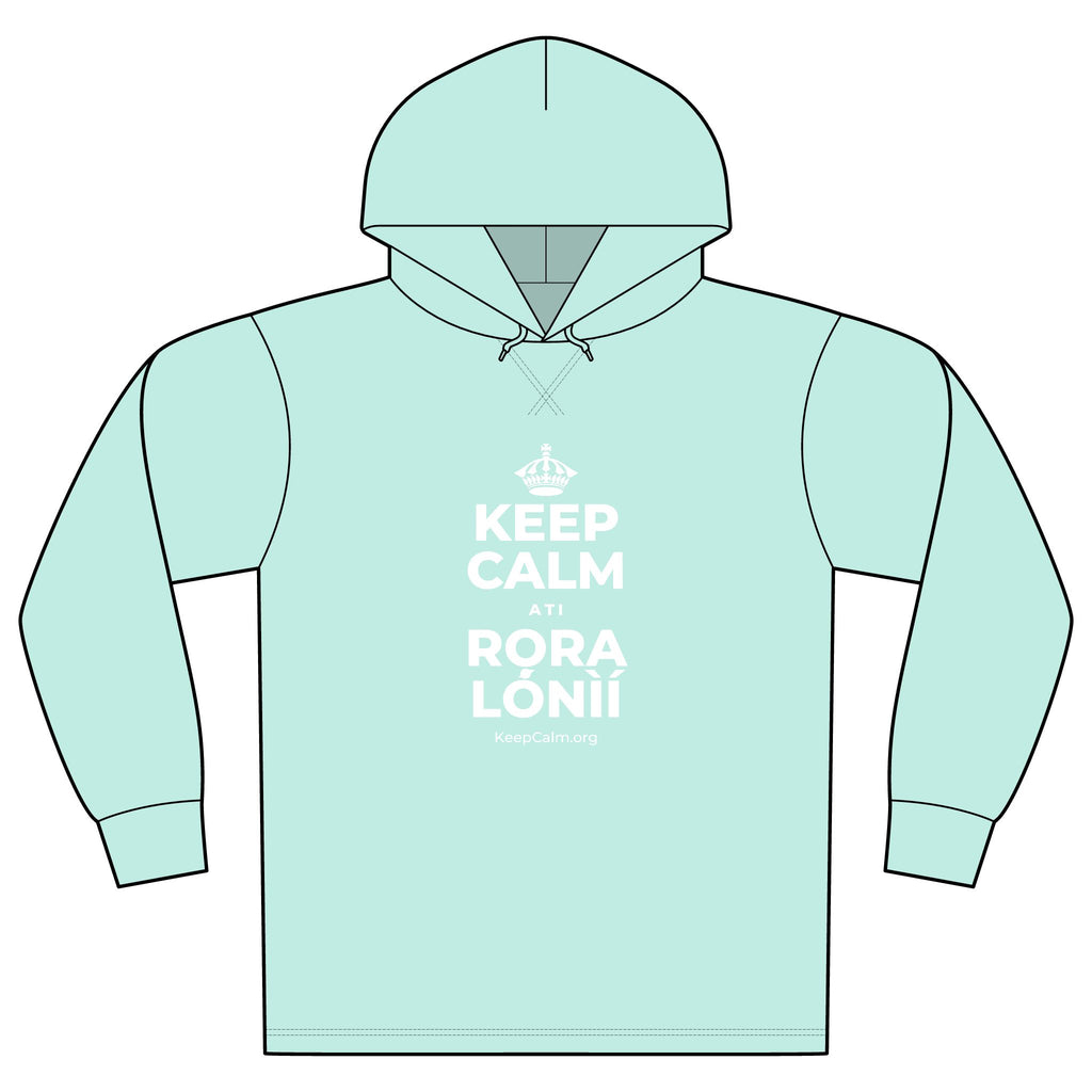 KEEP CALM ATI RỌRA LÓNÌÍ Organic Hoodie Tee