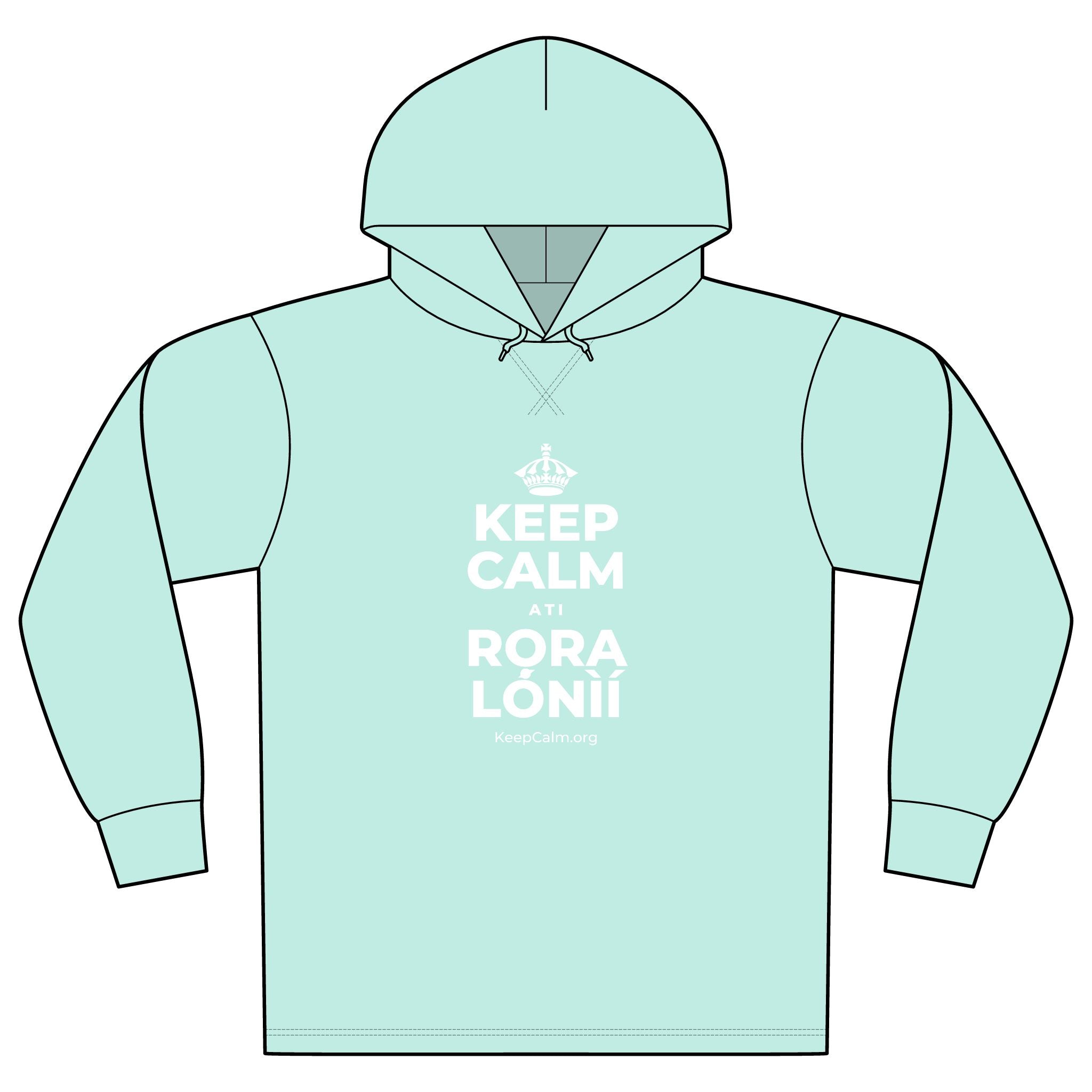 KEEP CALM ATI RỌRA LÓNÌÍ Organic Hoodie Tee