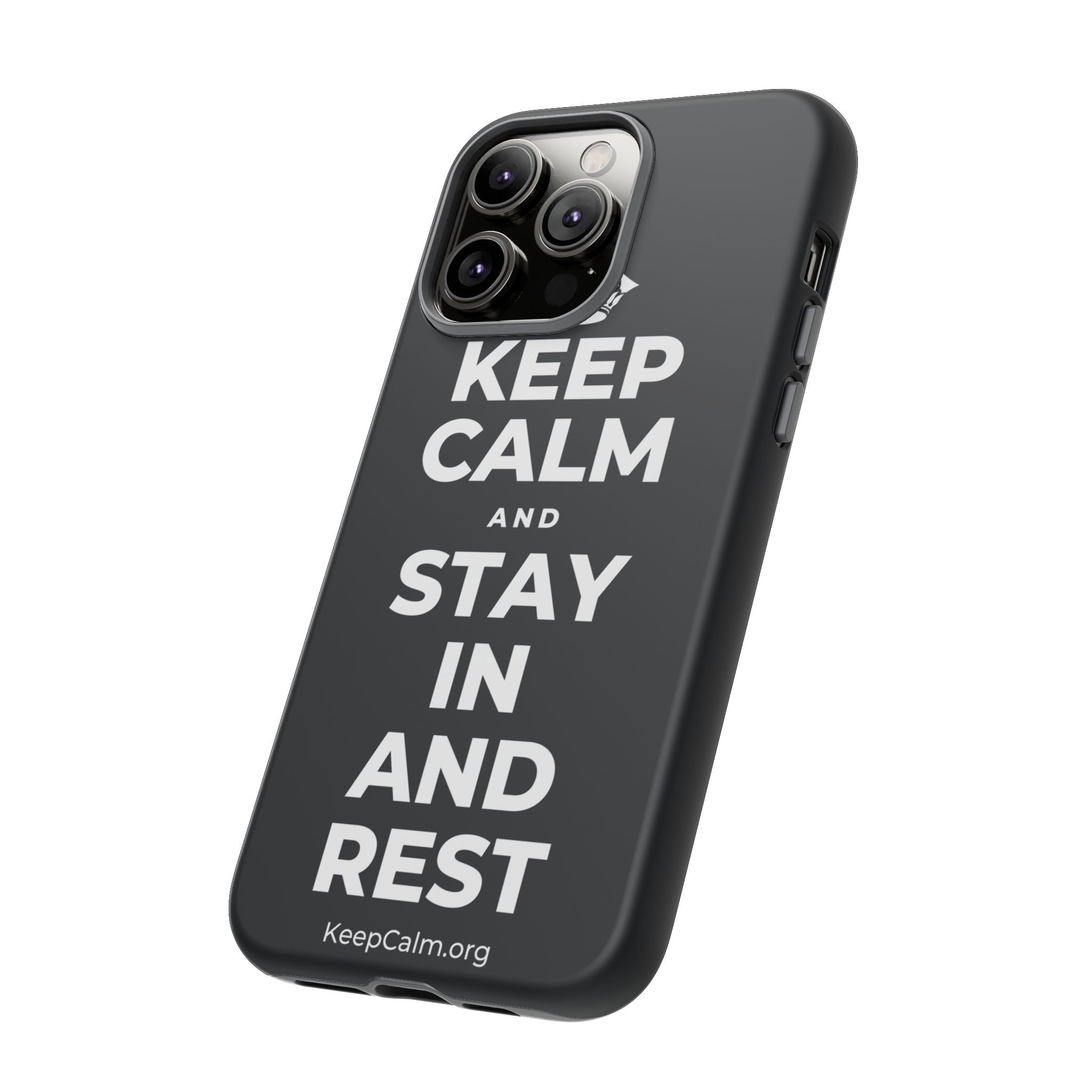 KEEP CALM AND STAY IN AND REST Phone Case (Dark)