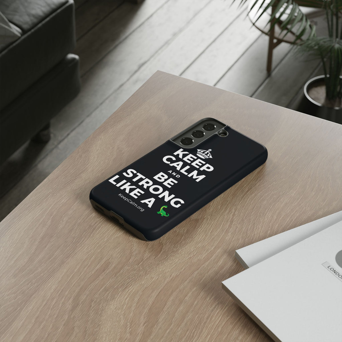 KEEP CALM AND BE STRONG LIKE A 🦕 Phone Case (Dark)
