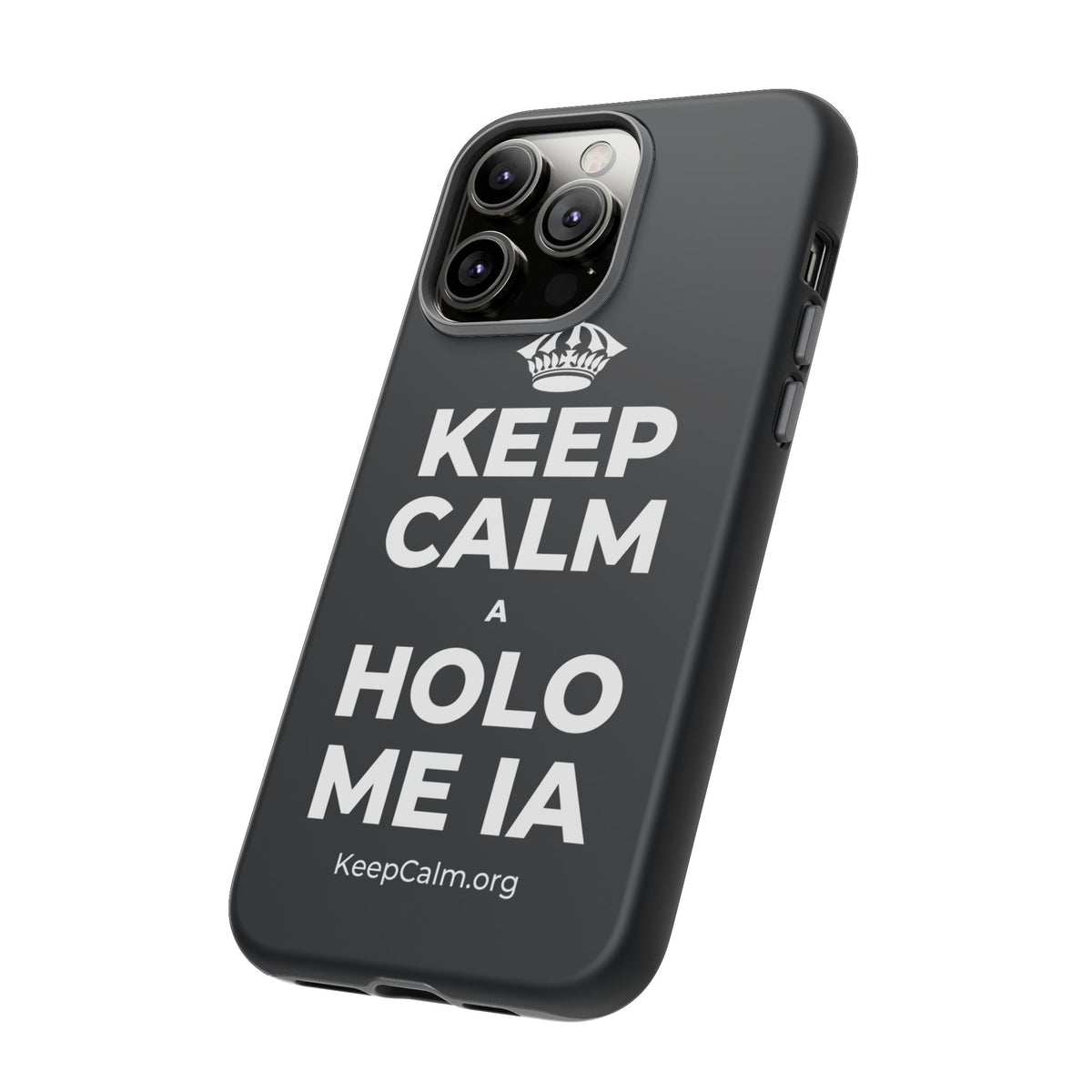 KEEP CALM A HOLO ME IA Phone Case (Dark)
