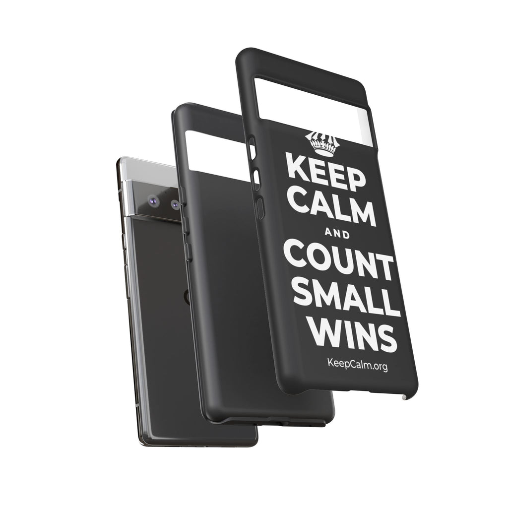 KEEP CALM AND COUNT SMALL WINS Phone Case