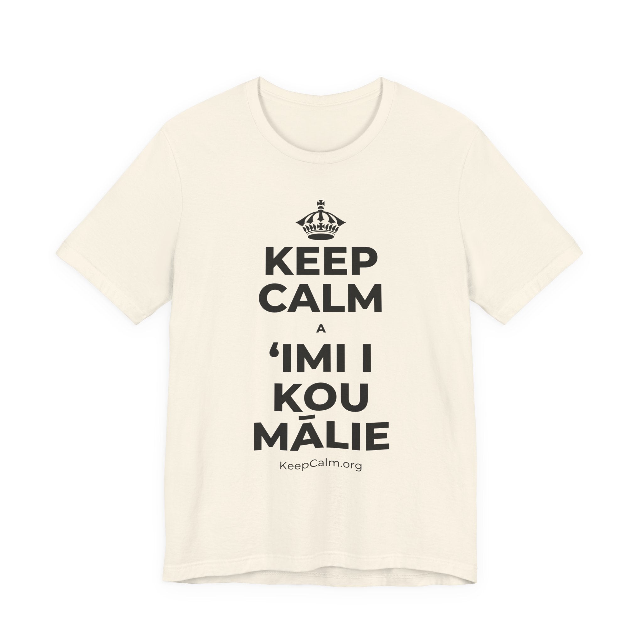 KEEP CALM A ʻIMI I KOU MĀLIE T-Shirt (White–Asphalt)