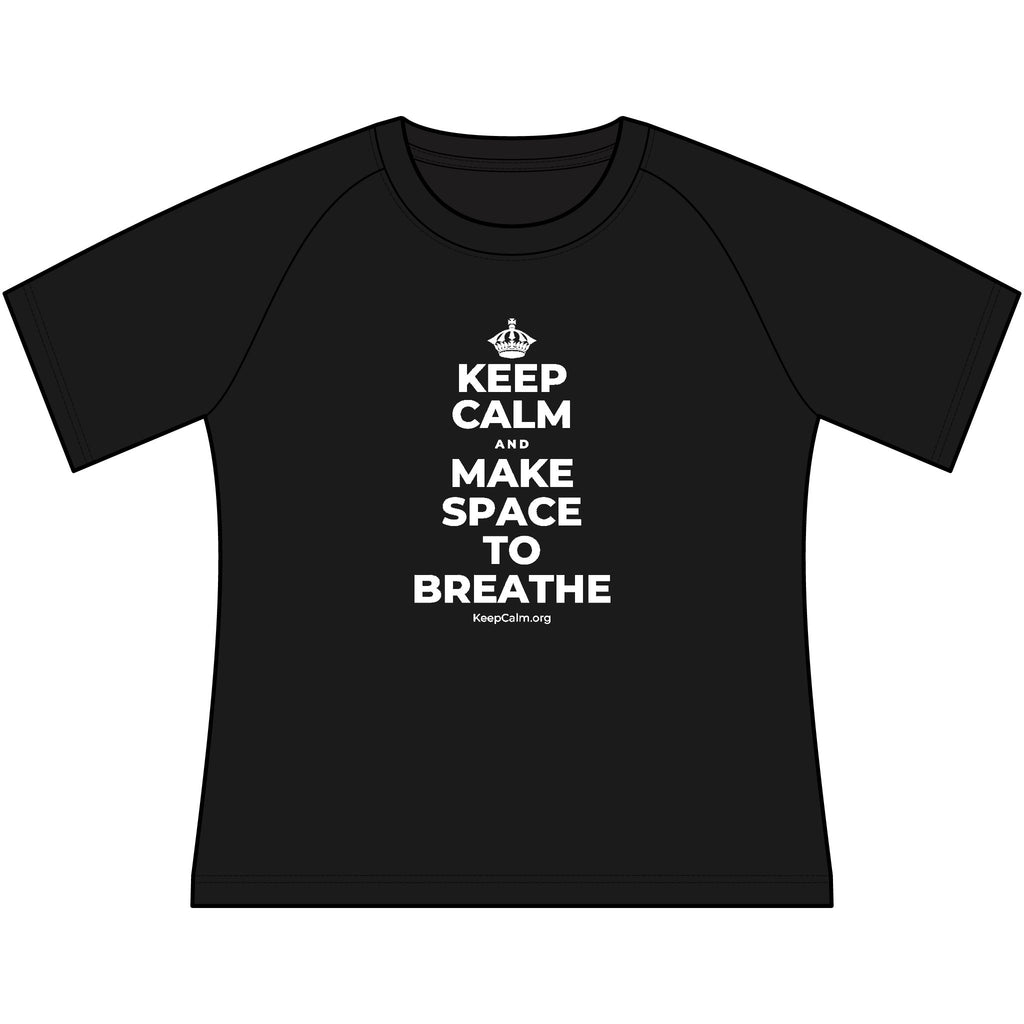KEEP CALM AND MAKE SPACE TO BREATHE Women's Raglan Tee