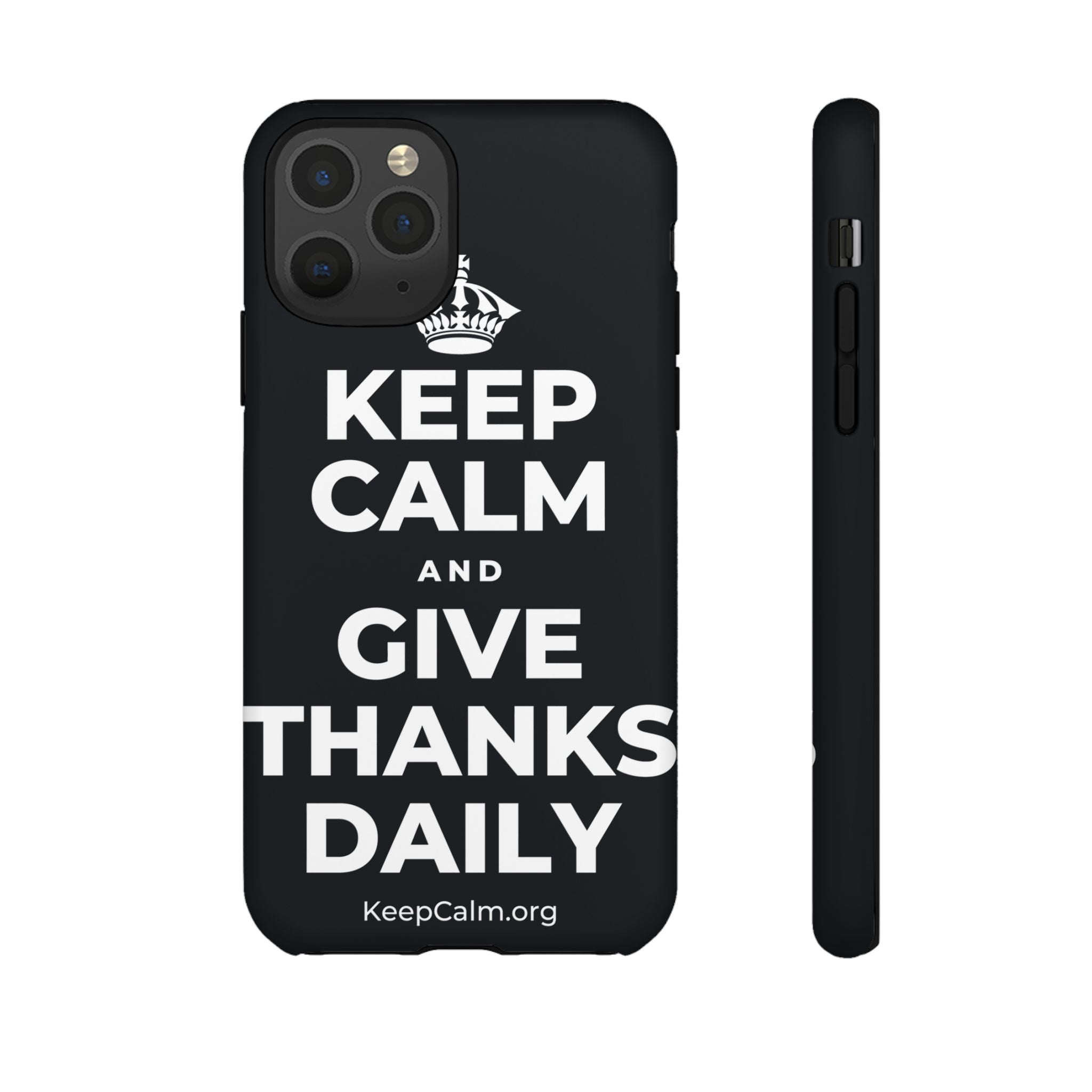 KEEP CALM AND GIVE THANKS DAILY Phone Case (Dark)