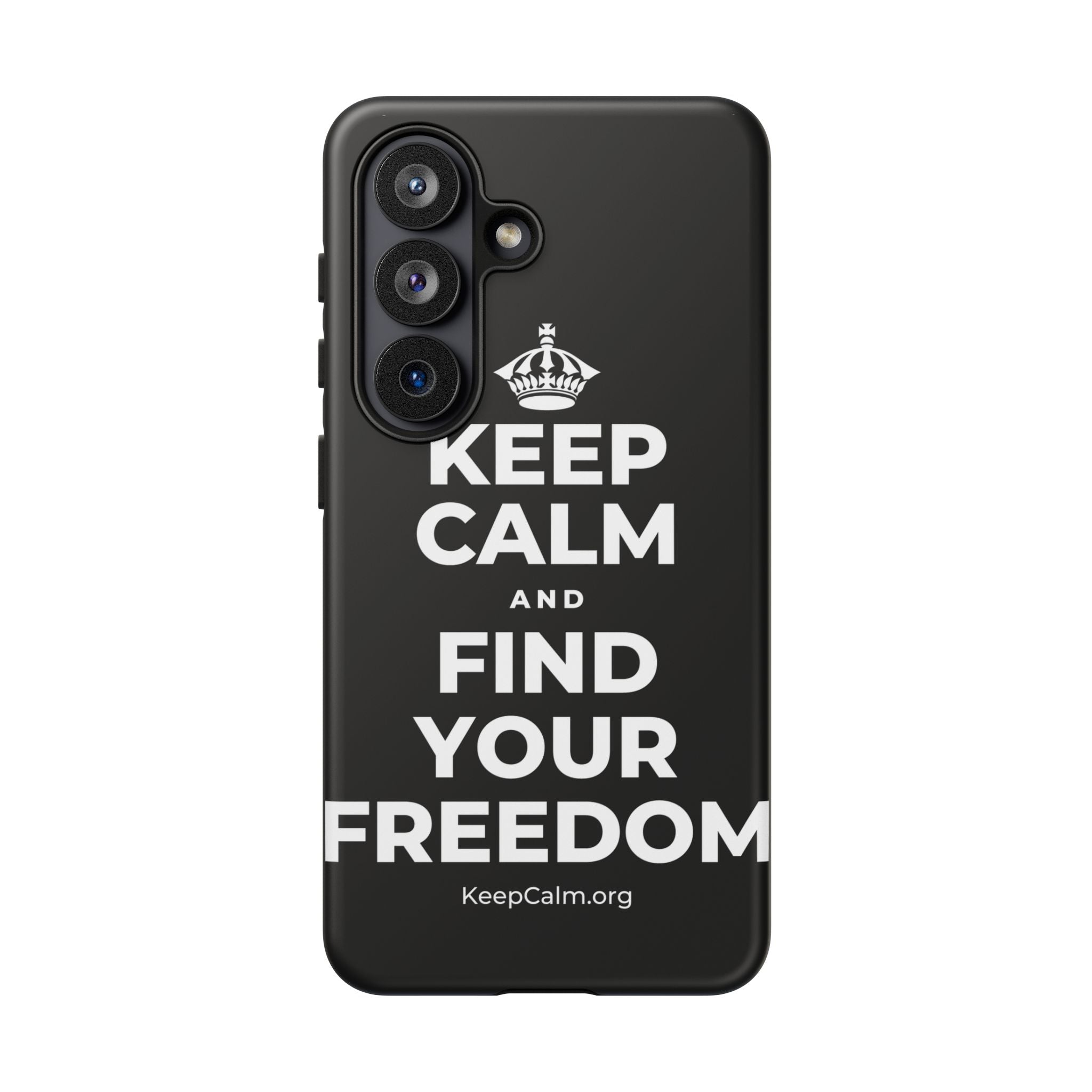 KEEP CALM AND FIND YOUR FREEDOM Phone Case