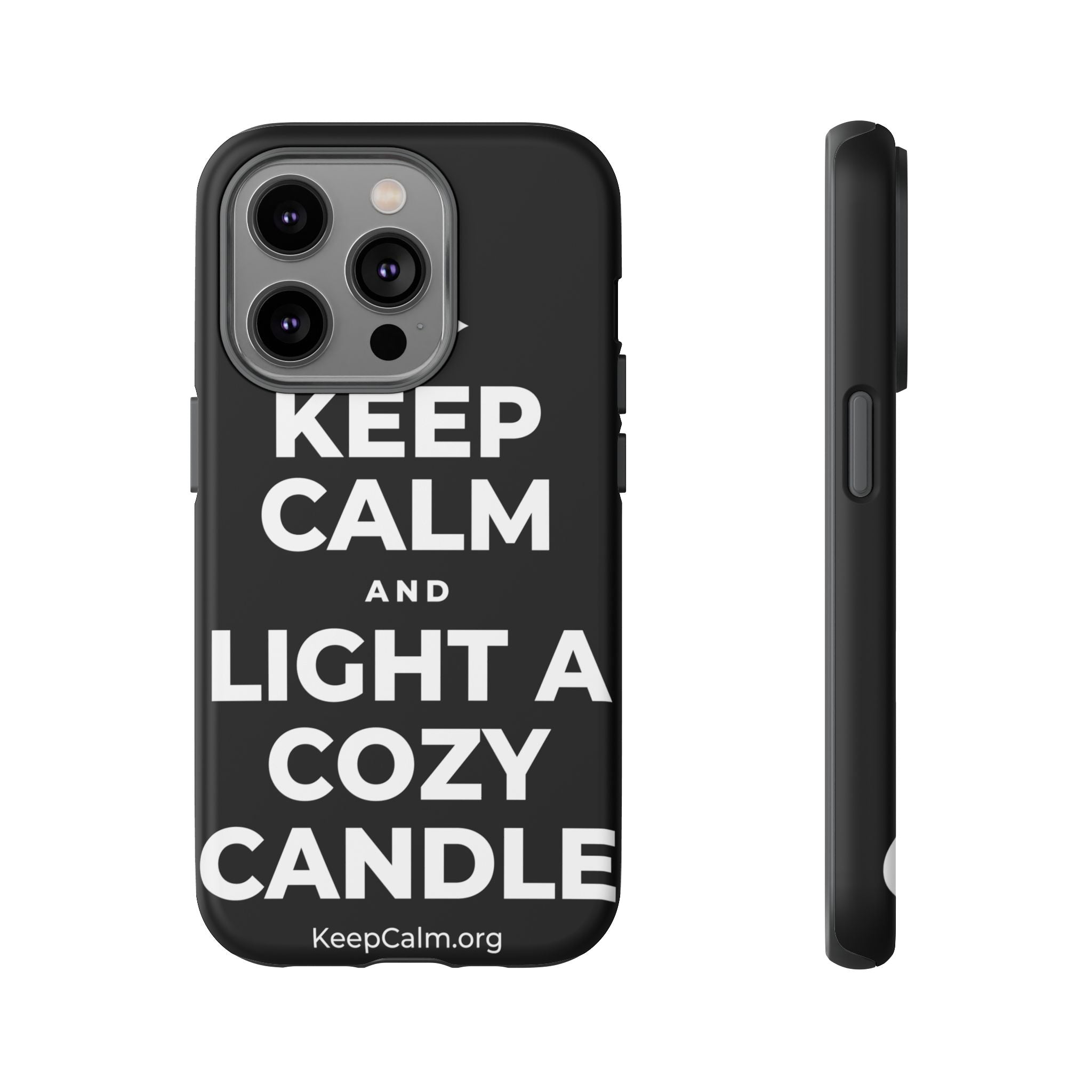 KEEP CALM AND LIGHT A COZY CANDLE Phone Case