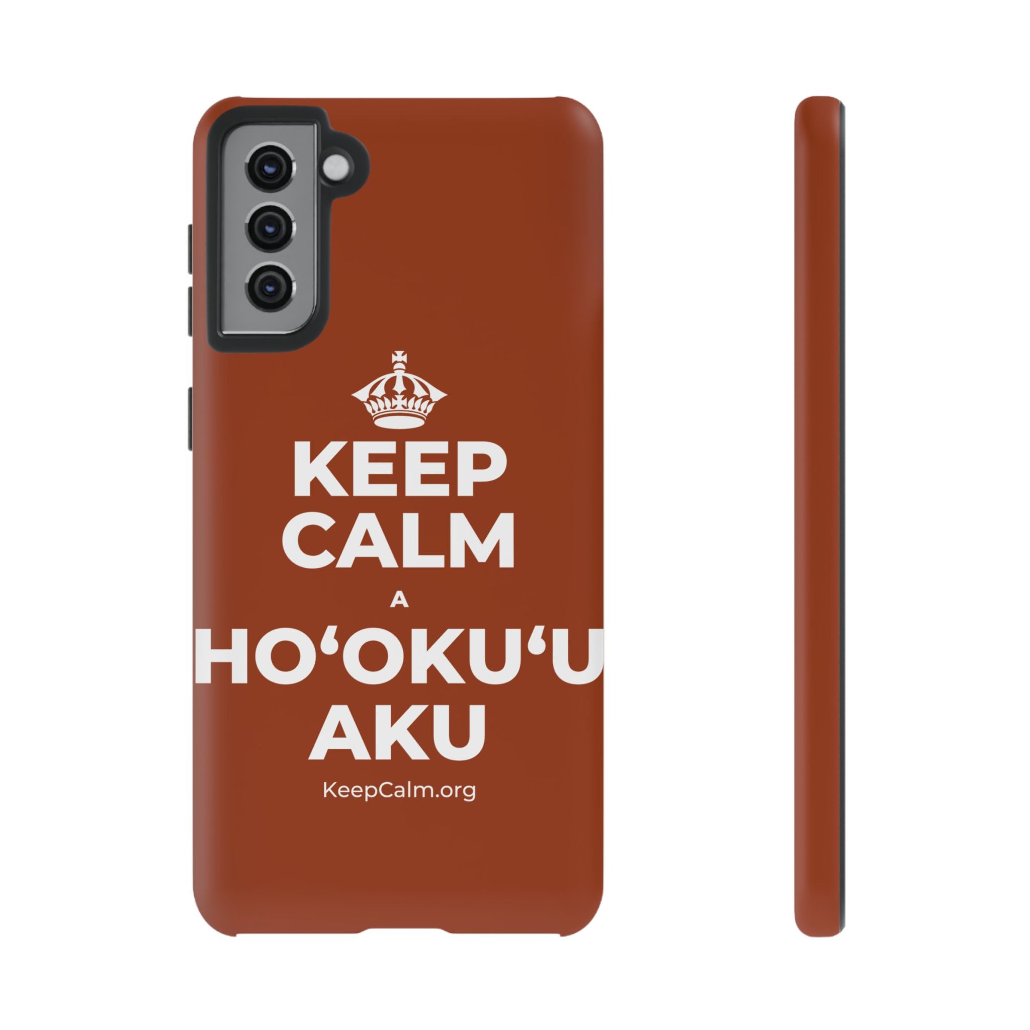 KEEP CALM A HOʻOKUʻU AKU Phone Case