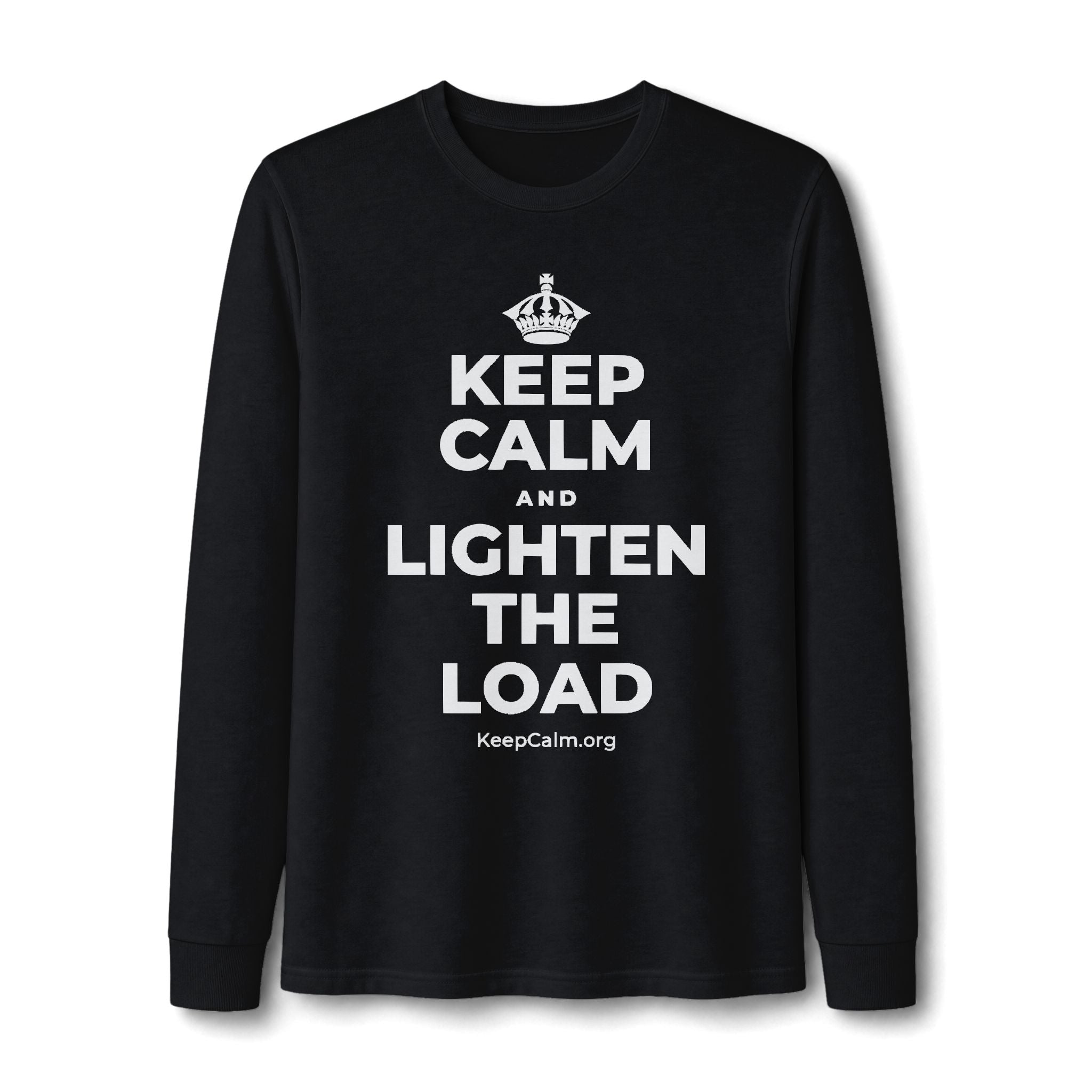 KEEP CALM AND LIGHTEN THE LOAD Long Sleeve Tee