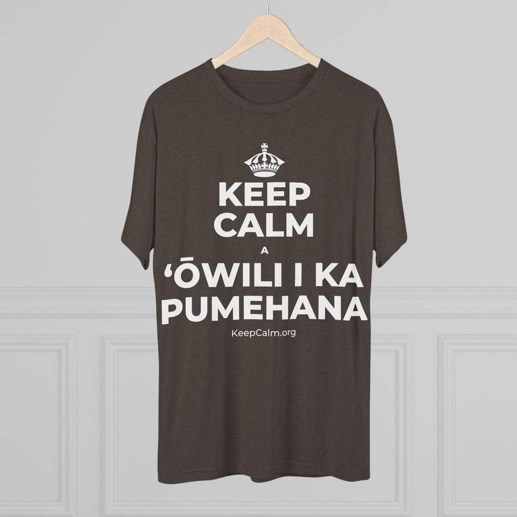 KEEP CALM A ʻŌWILI I KA PUMEHANA Tri-Blend Tee