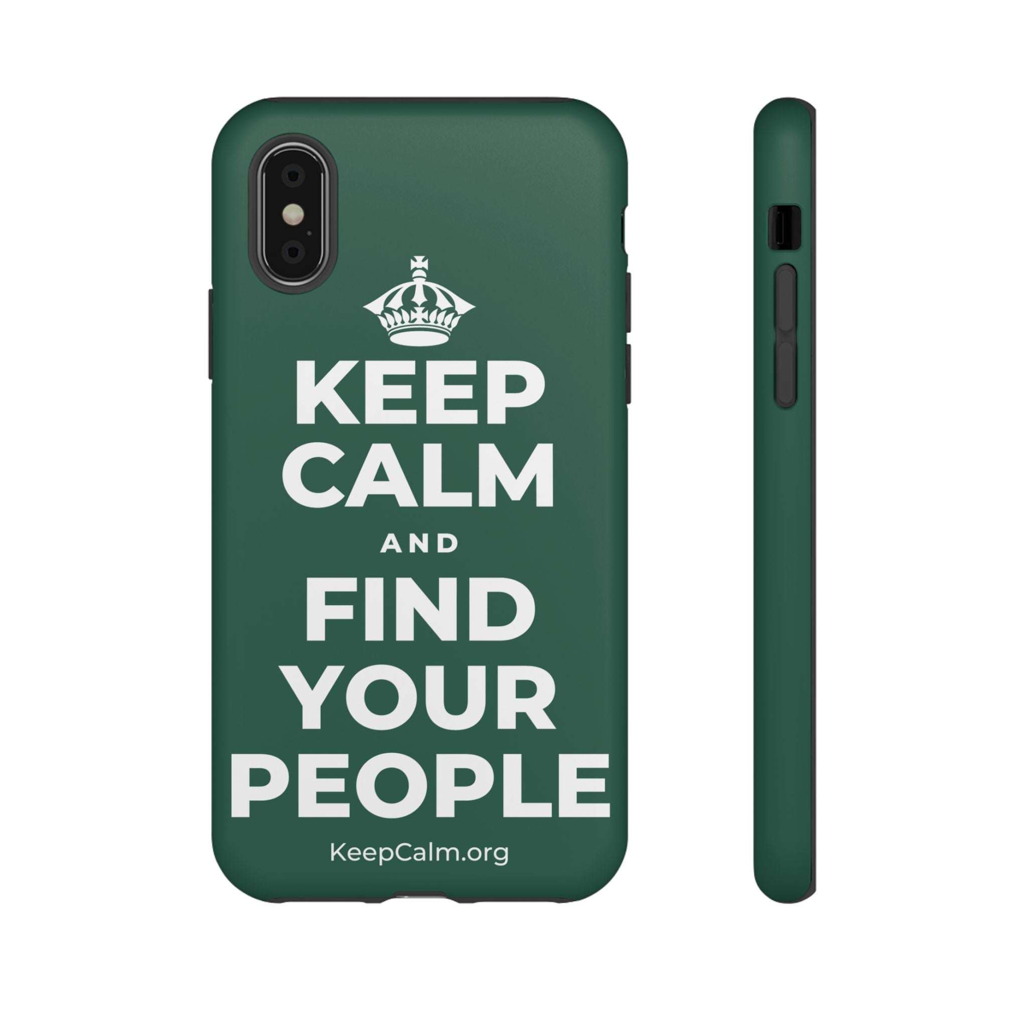 KEEP CALM AND FIND YOUR PEOPLE Phone Case