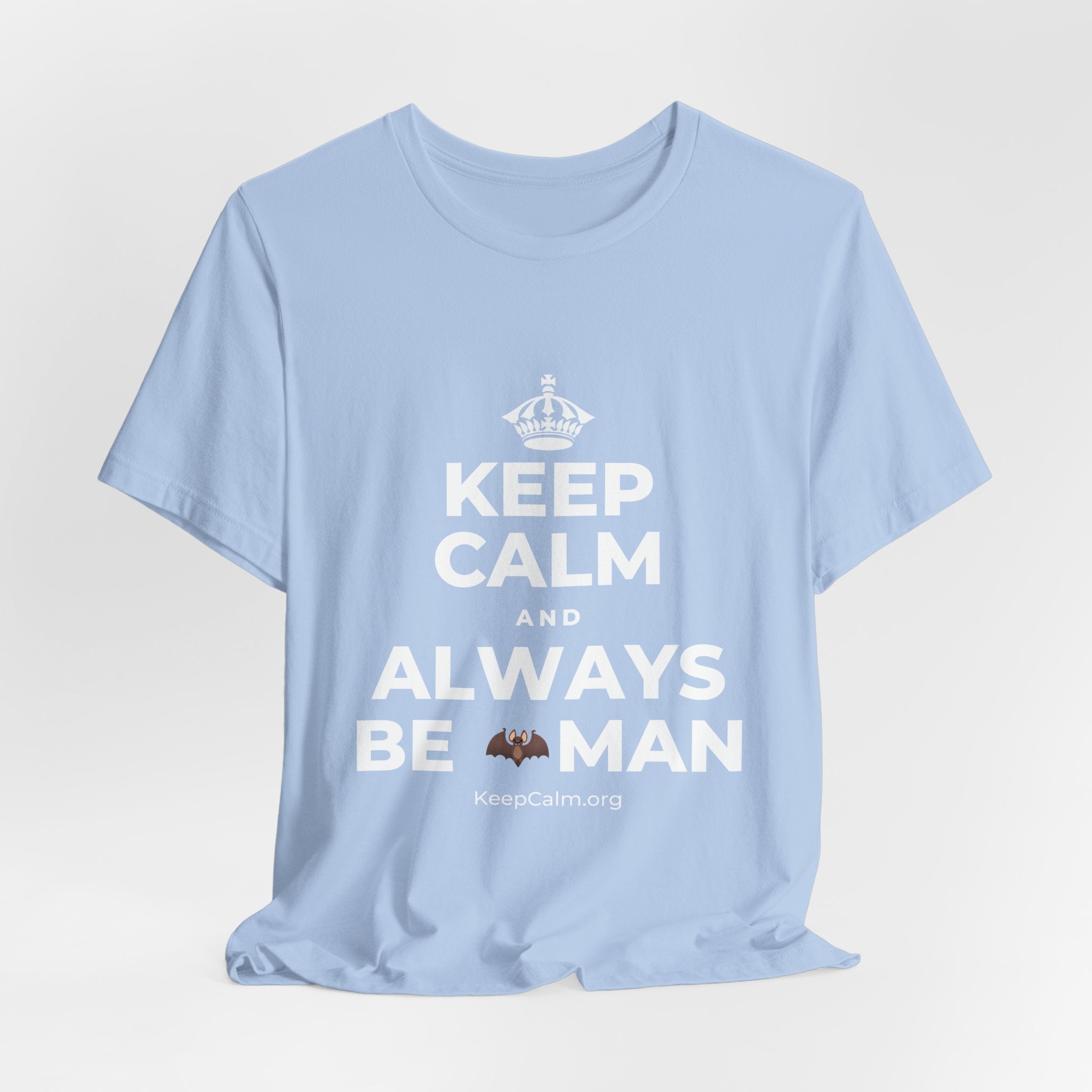 KEEP CALM AND ALWAYS BE 🦇MAN T-Shirt (Baby Blue–Silver)