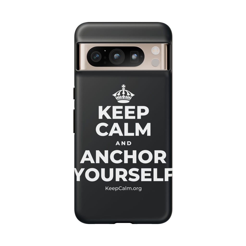 KEEP CALM AND ANCHOR YOURSELF Phone Case (Dark)