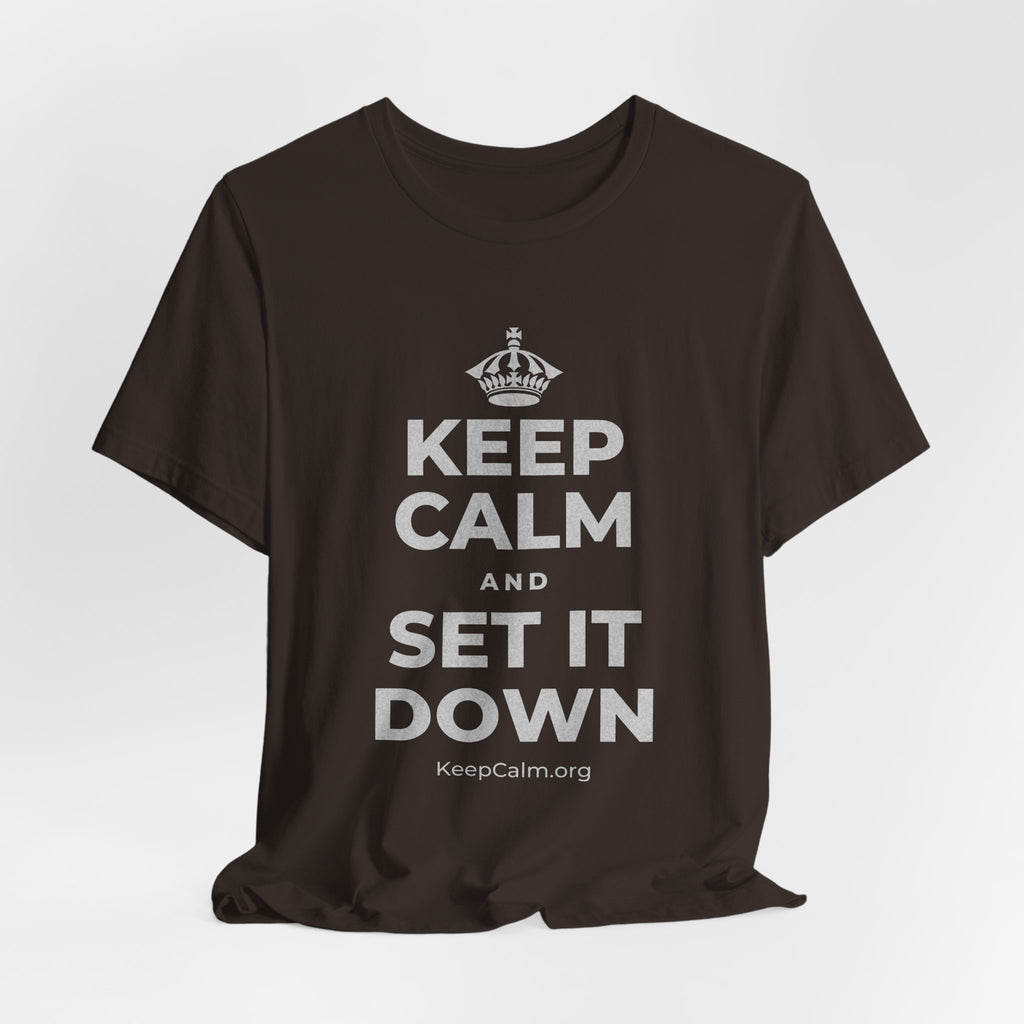 KEEP CALM AND SET IT DOWN T-Shirt (Soft Cream–Heather Mauve)