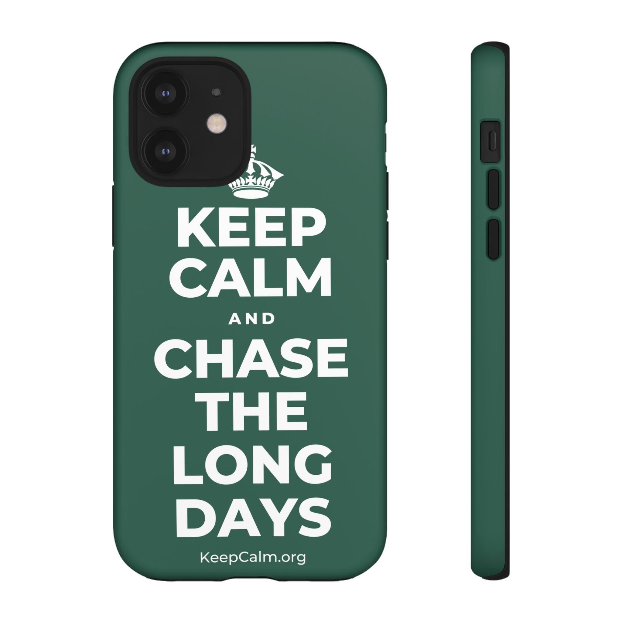 KEEP CALM AND CHASE THE LONG DAYS Phone Case