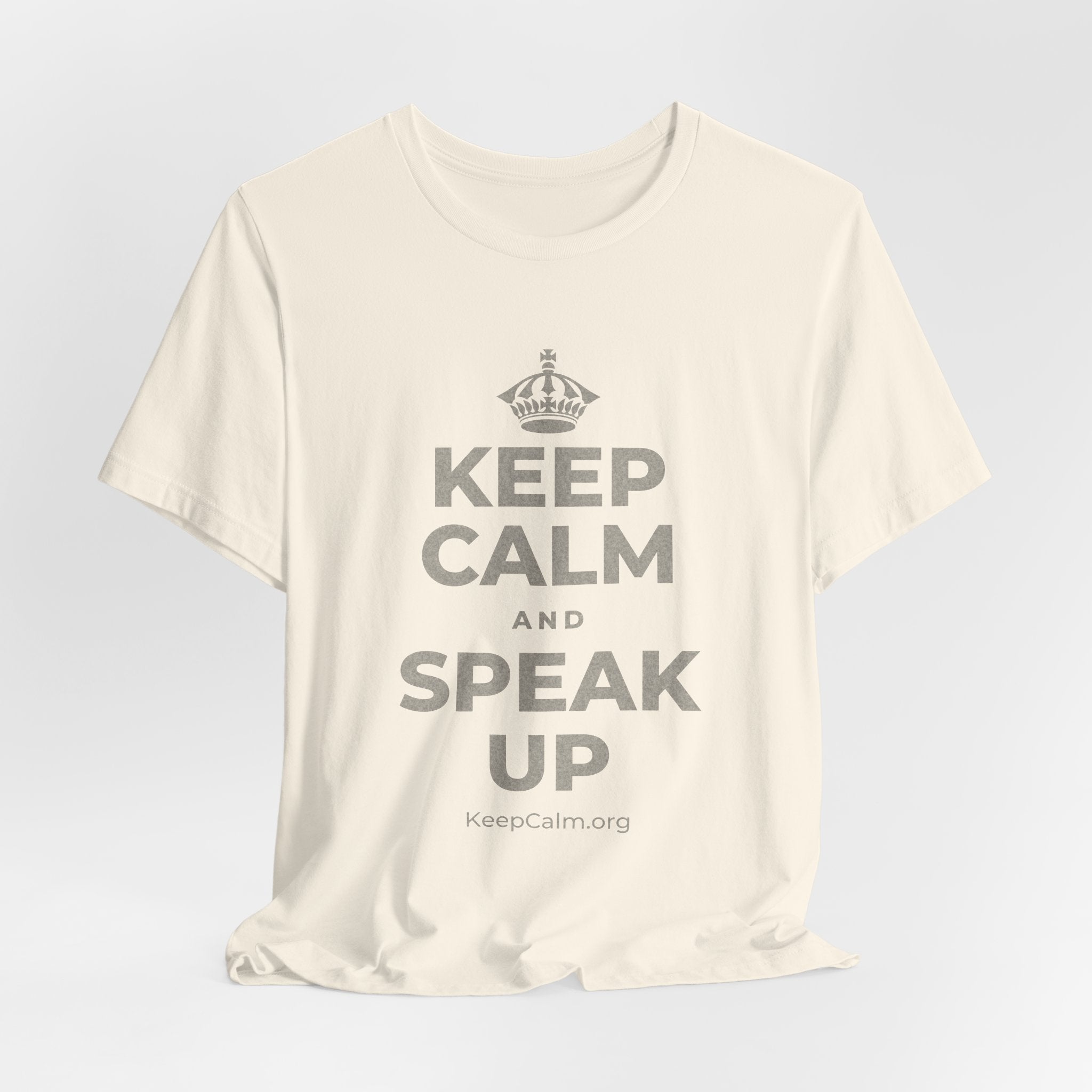 KEEP CALM AND SPEAK UP T-Shirt (White–Asphalt)