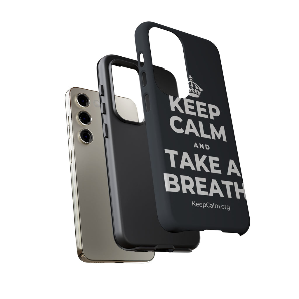KEEP CALM AND TAKE A BREATH Phone Case (Dark)