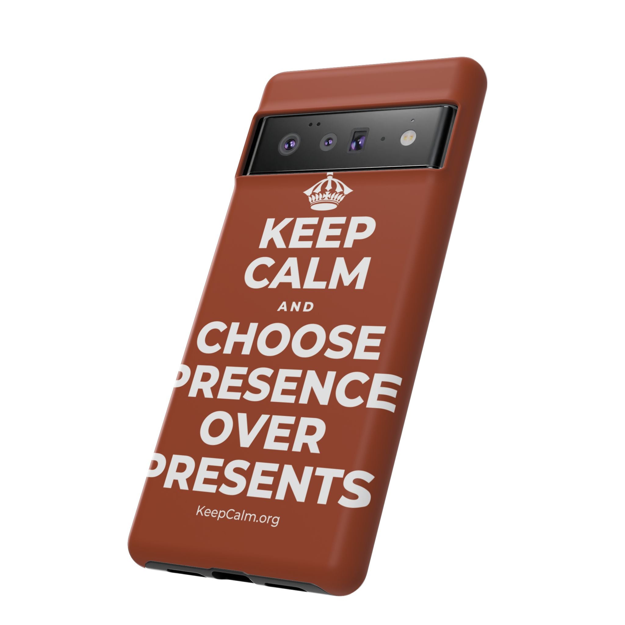 KEEP CALM AND CHOOSE PRESENCE OVER PRESENTS Phone Case